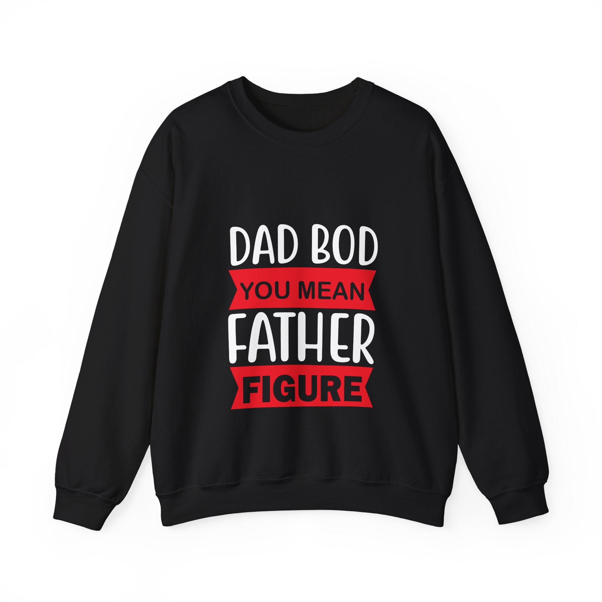 Dad Bod You Mean Father Figure Unisex Heavy Blend Crewneck Sweatshirt
