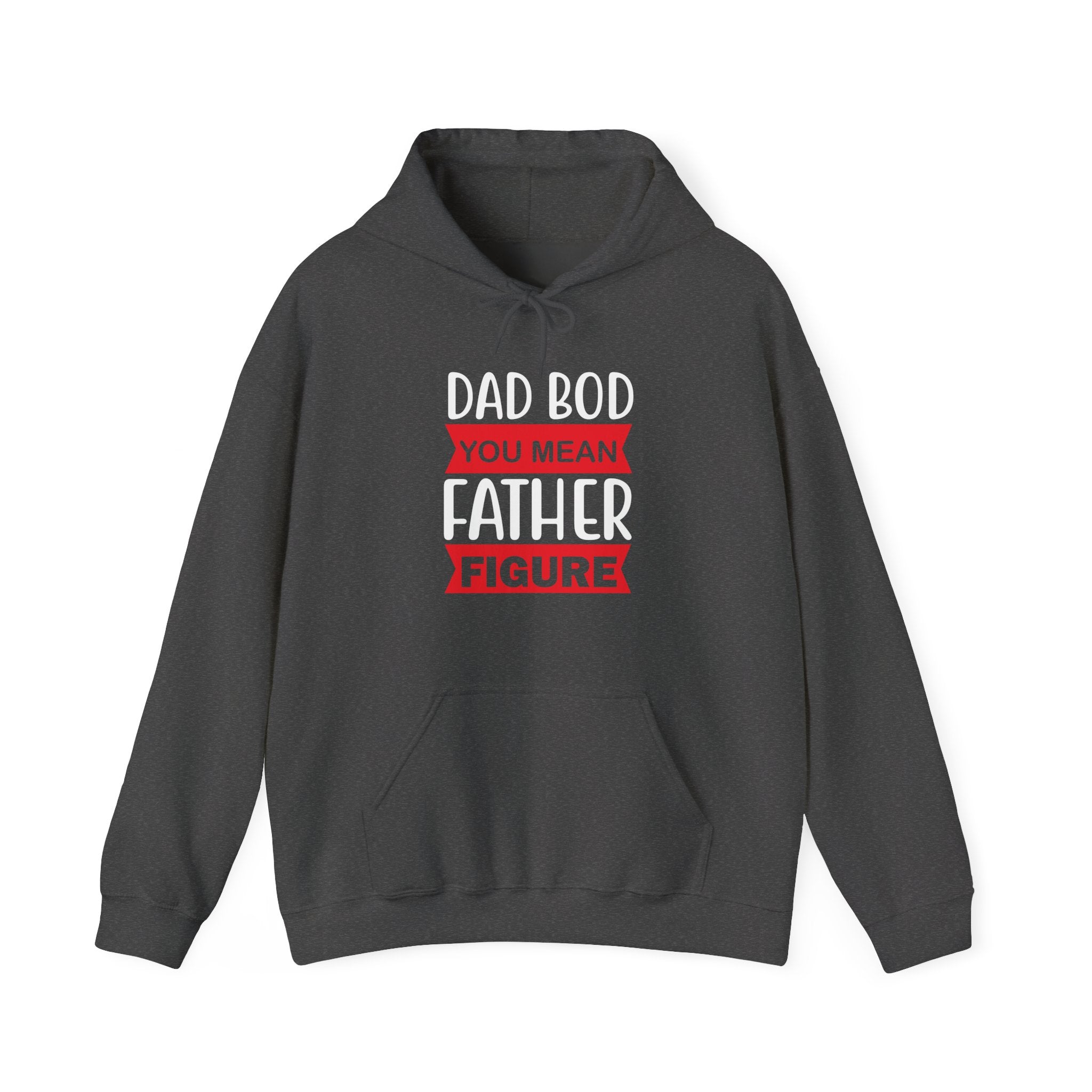 Dad Bod You Mean Father Figure Unisex Heavy Blend Hooded Sweatshirt