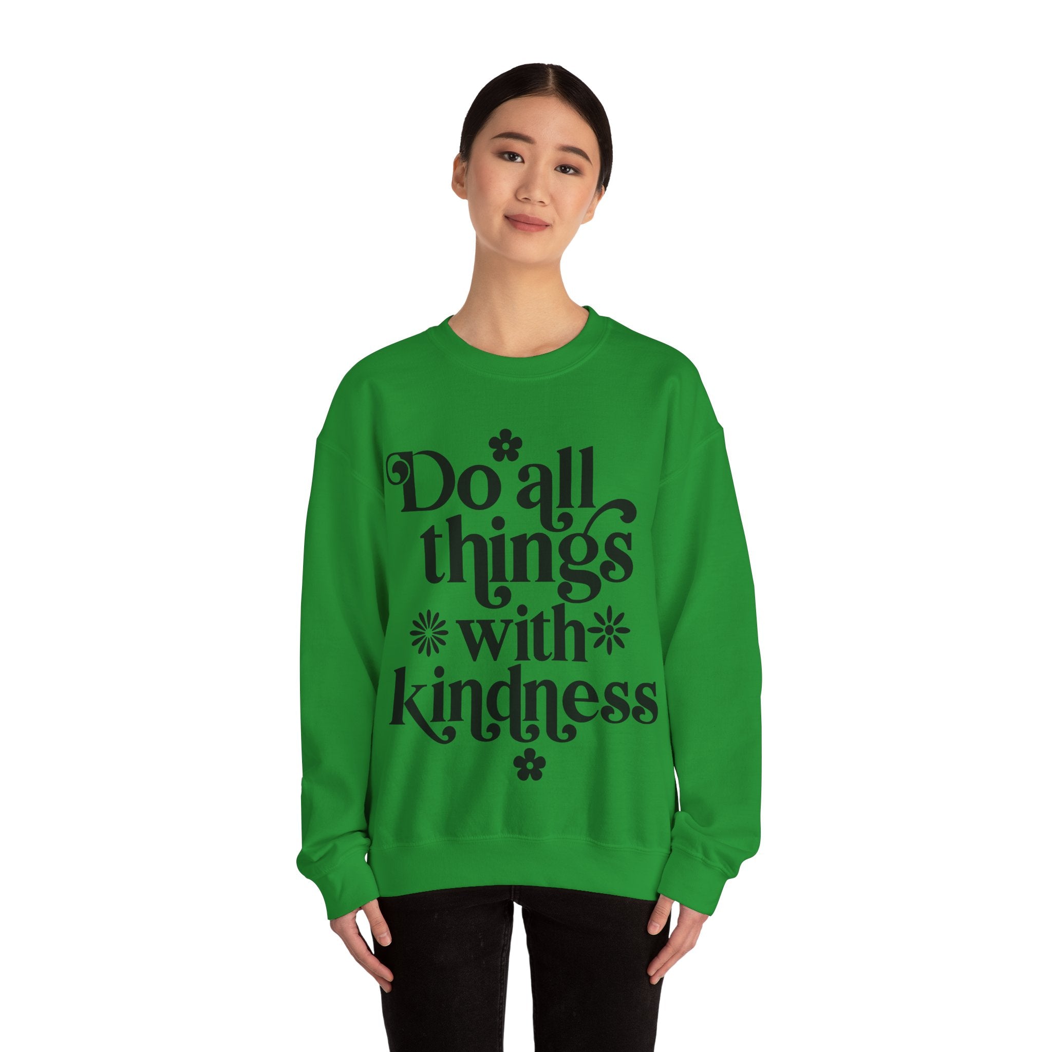 Do All Things With Kindness Unisex Heavy Blend Crewneck Sweatshirt