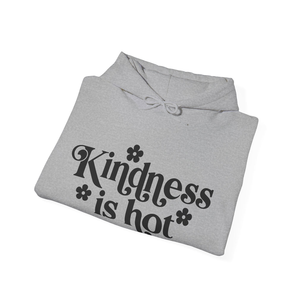 Kindness Is Hot Unisex Heavy Blend Hooded Sweatshirt for Ultimate Comfort
