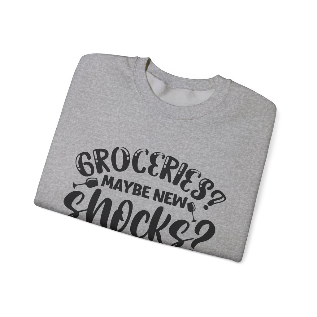 Groceries Maybe New Shocks Definitely Unisex Heavy Blend Crewneck Sweatshirt