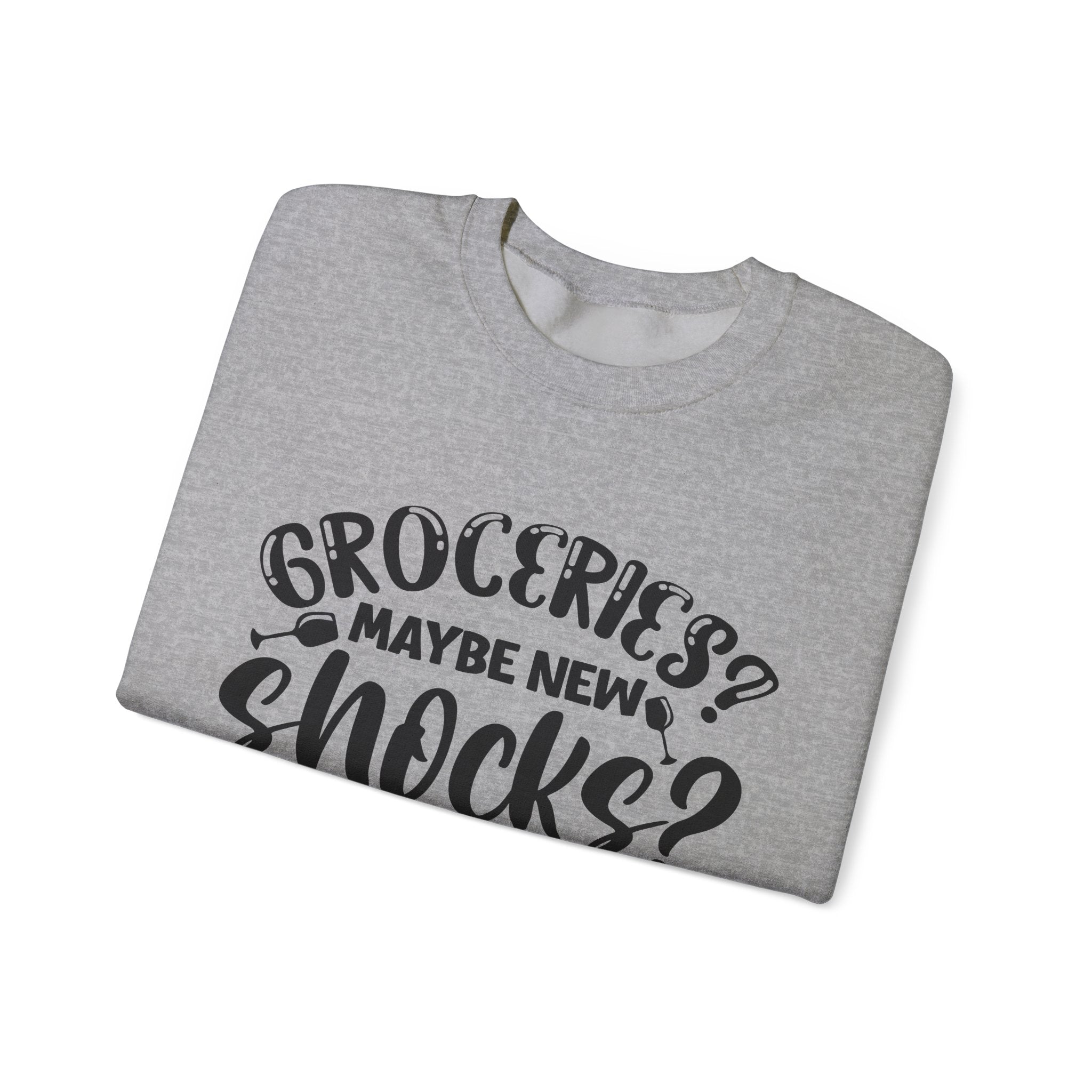 Groceries Maybe New Shocks Definitely Unisex Heavy Blend Crewneck Sweatshirt