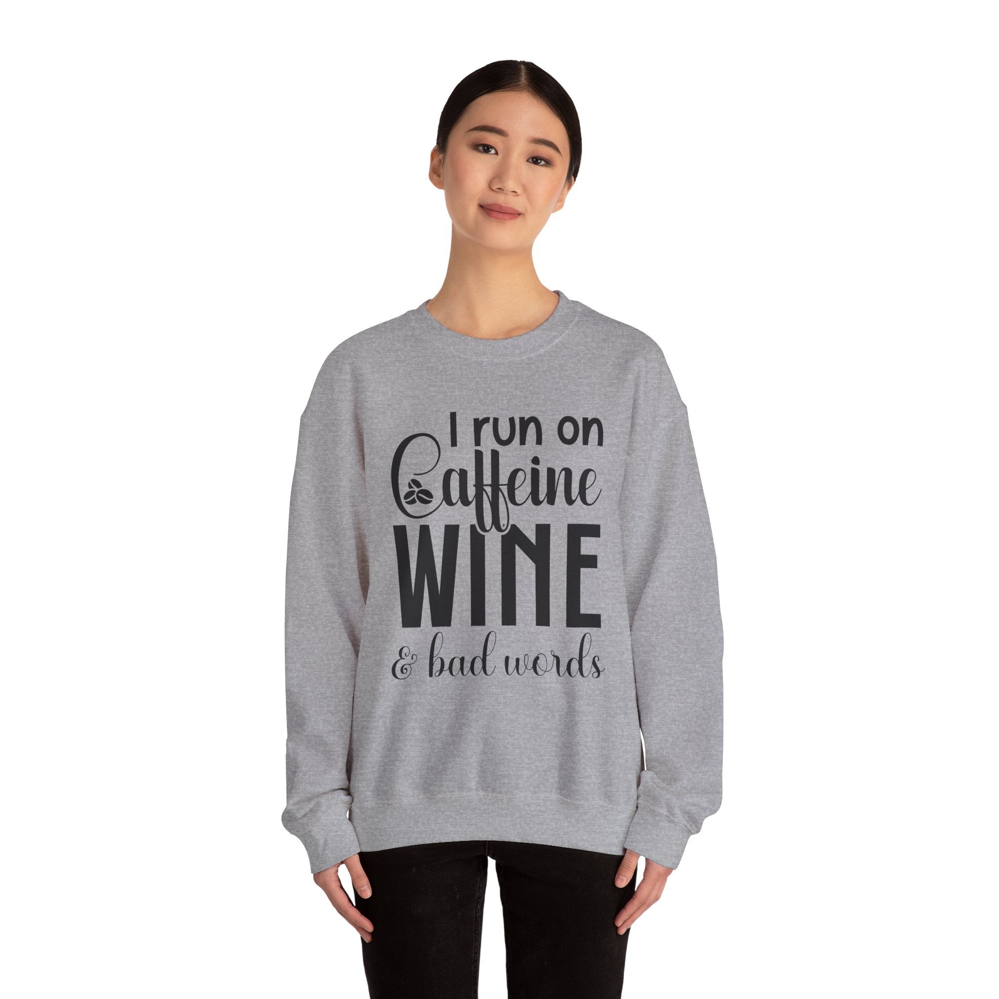 I Run On Caffeine Wine And Bad Words Unisex Heavy Blend Crewneck Sweatshirt
