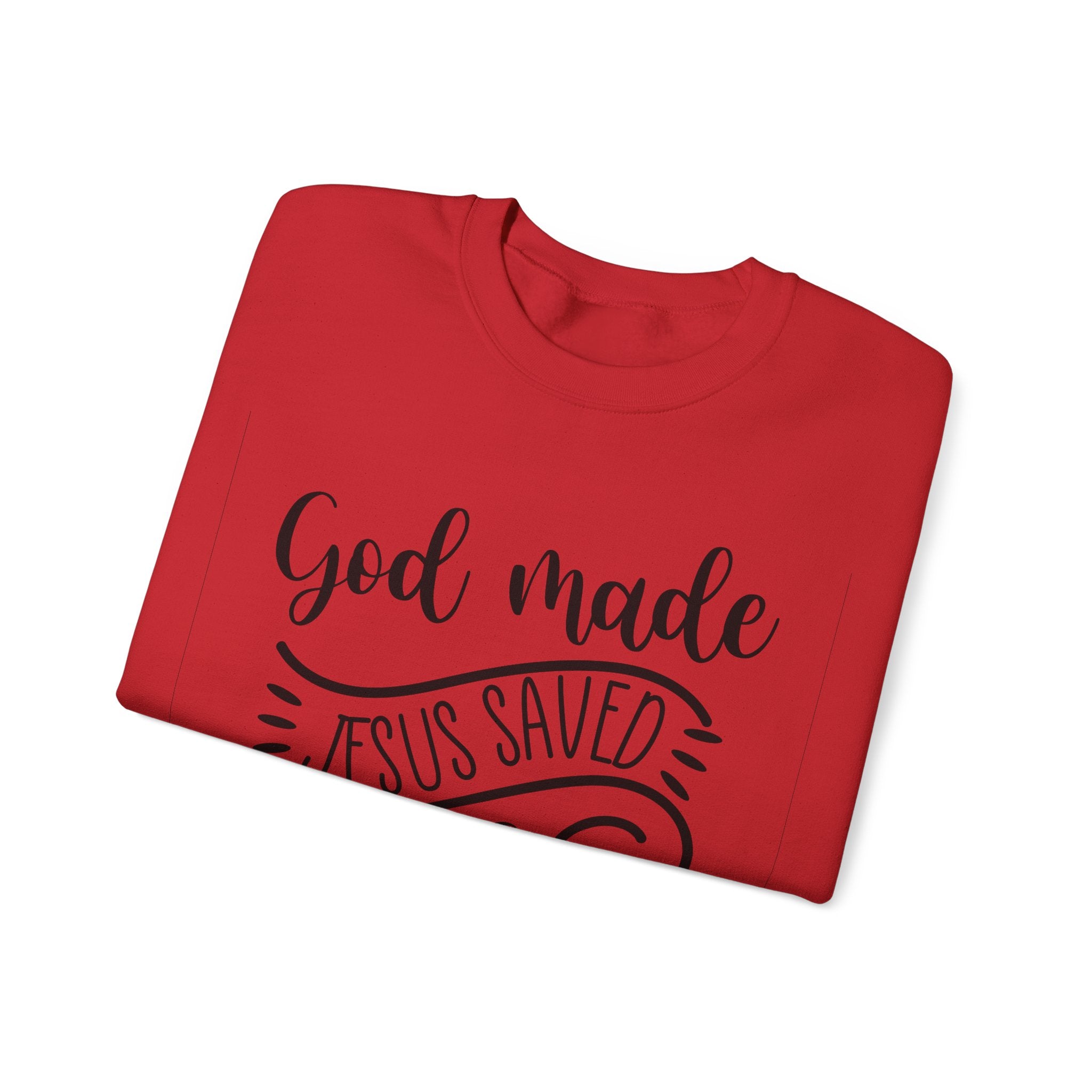 God Made Jesus Saved And Southern Raised Unisex Heavy Blend Crewneck Sweatshirt