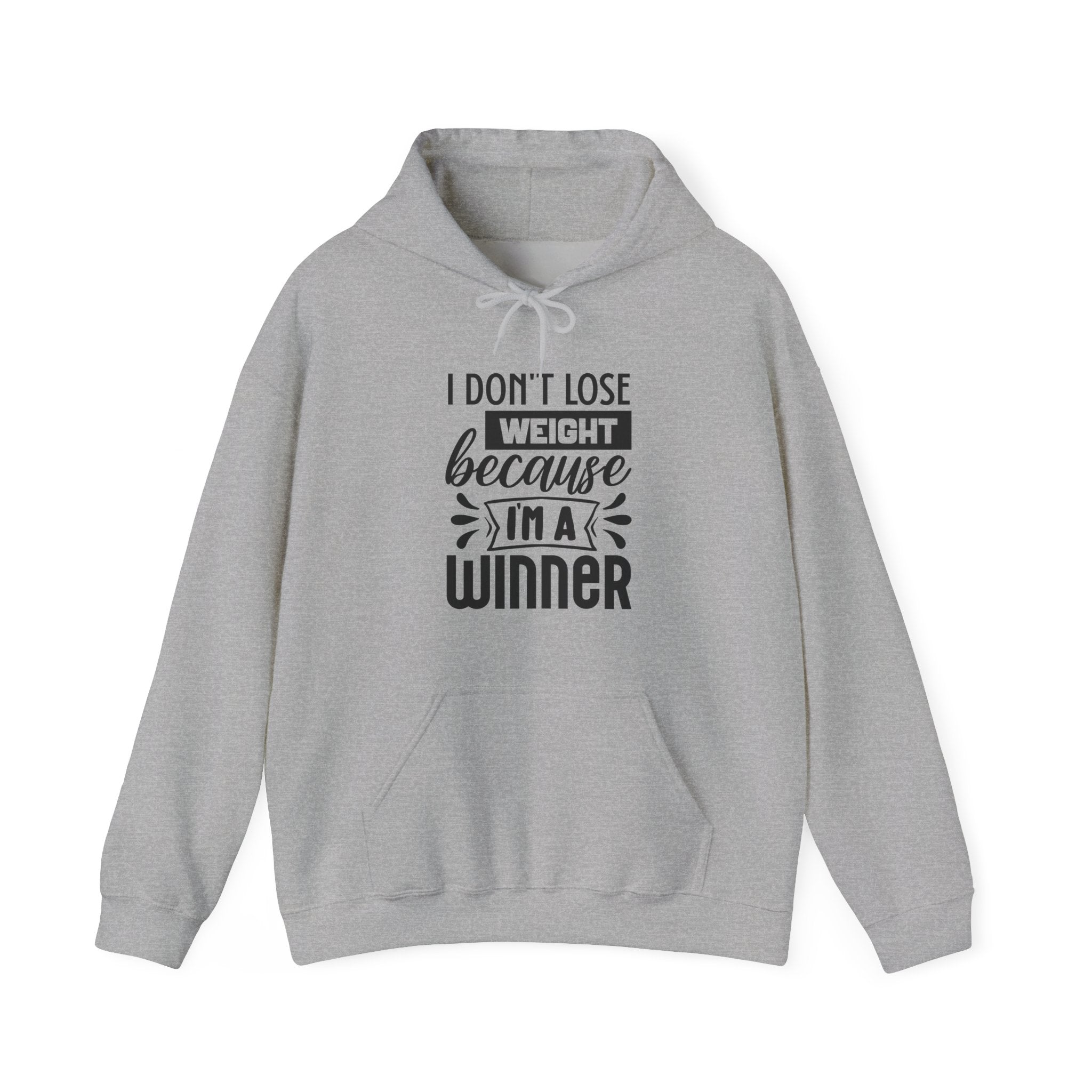 I Don't Lose Weight Because I Am A Winner Unisex Heavy Blend Hooded Sweatshirt