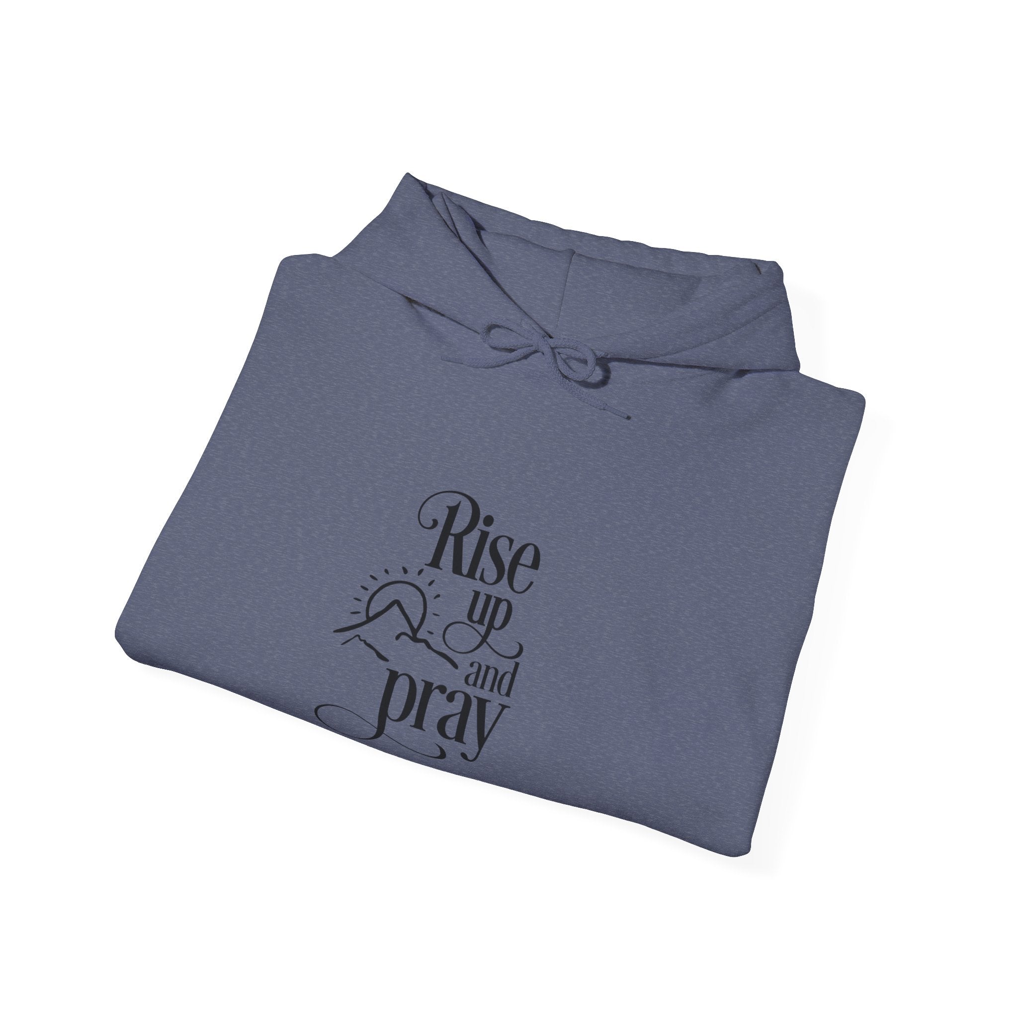 Rise Up And Pray Unisex Heavy Blend Hooded Sweatshirt For Ultimate Comfort