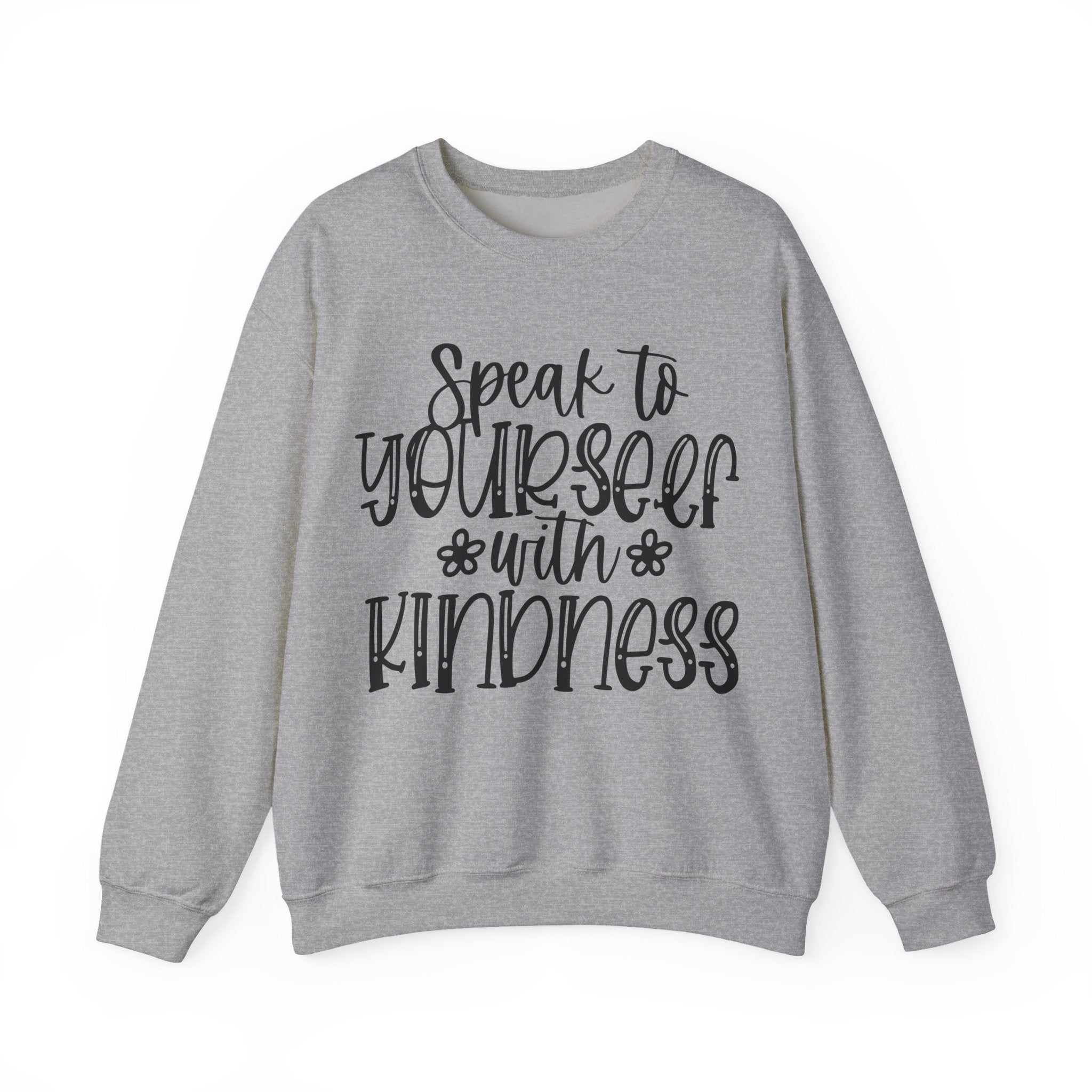 Speak To Yourself With Kindness Unisex Heavy Blend Crewneck Sweatshirt