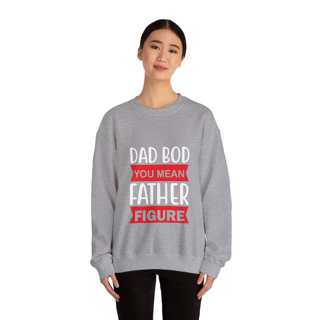 Dad Bod You Mean Father Figure Unisex Heavy Blend Crewneck Sweatshirt