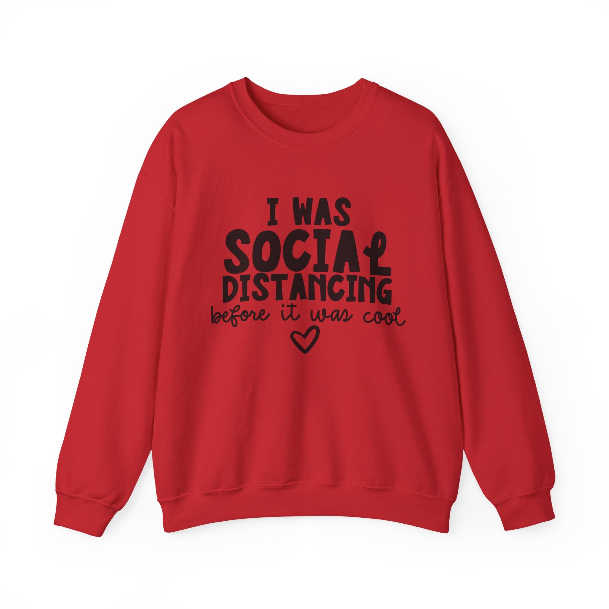 I Was Social Distancing Before It Was Cool Unisex Heavy Blend Crewneck Sweatshirt