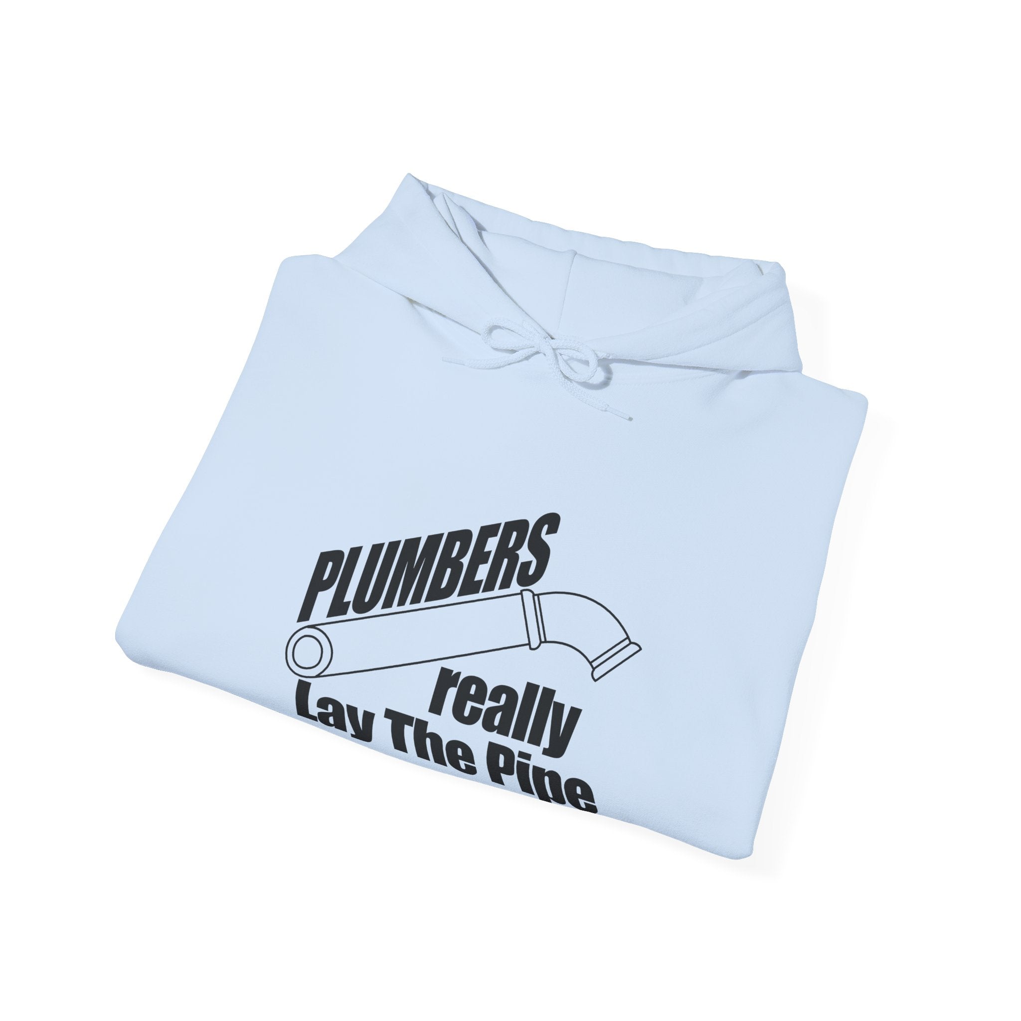 Plumbers Really Lay The Pipe Unisex Heavy Blend Hooded Sweatshirt