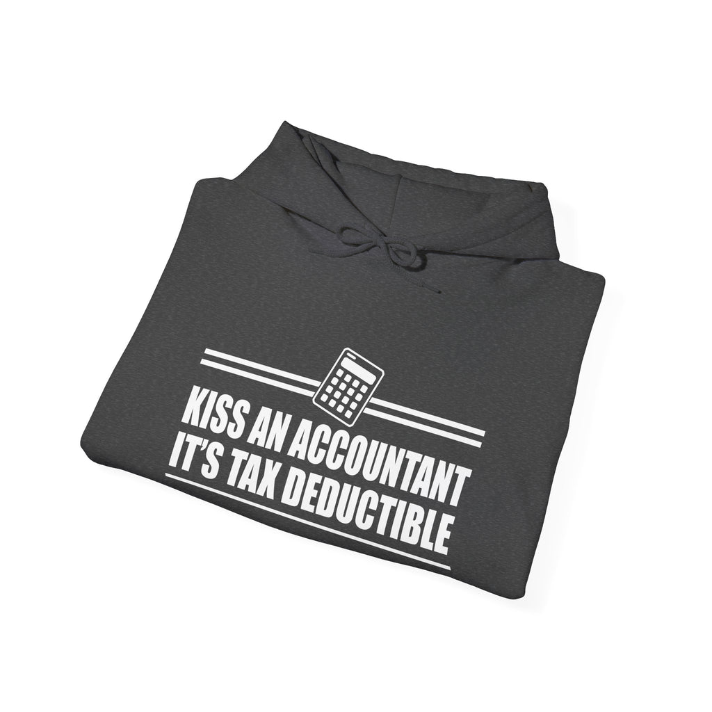 Kiss An Accountant Its Tax Deductible Unisex Heavy Blend Hooded Sweatshirt