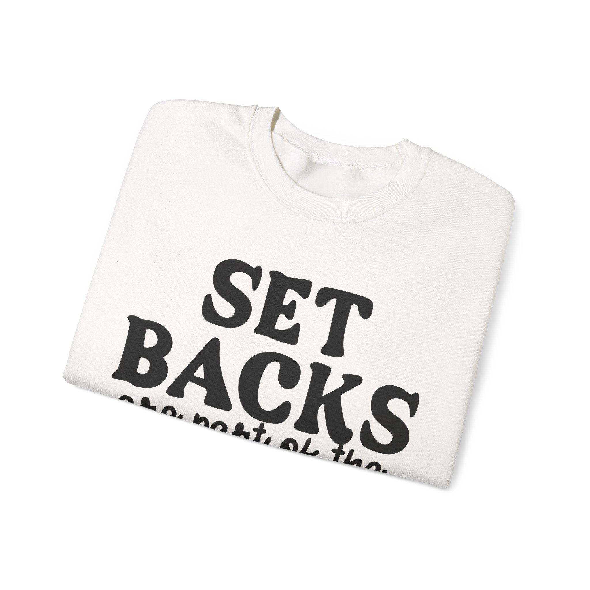 Set Backs Are Part Of The Process Unisex Heavy Blend Crewneck Sweatshirt