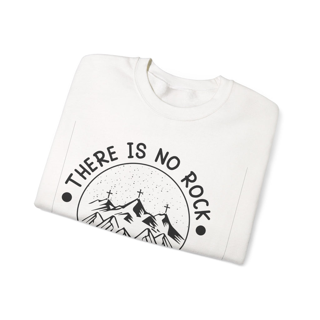 There Is No Rock Like Our God Unisex Heavy Blend Crewneck Sweatshirt