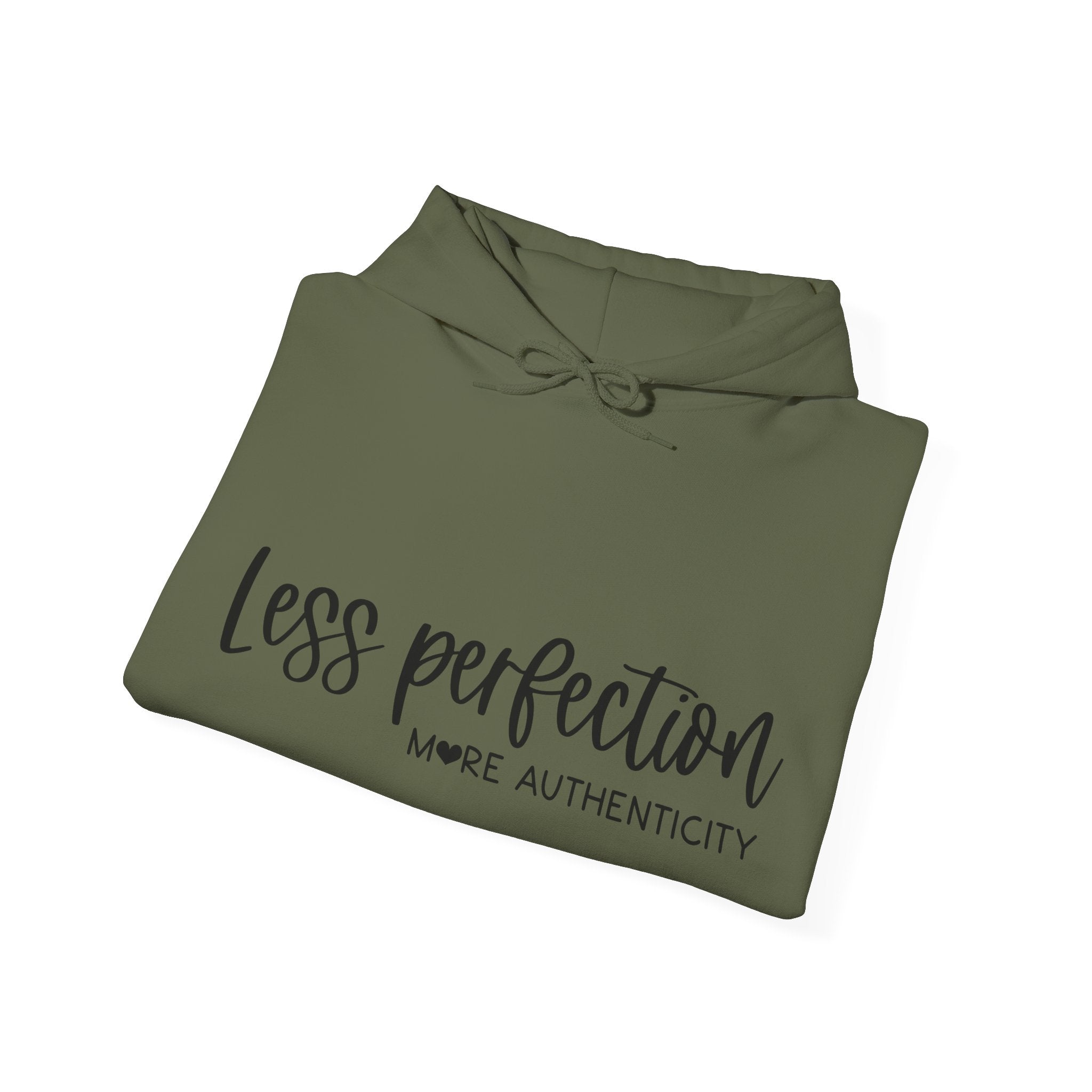 Less Perfection More Authenticity Blend Hooded Sweatshirt for Ultimate Comfort
