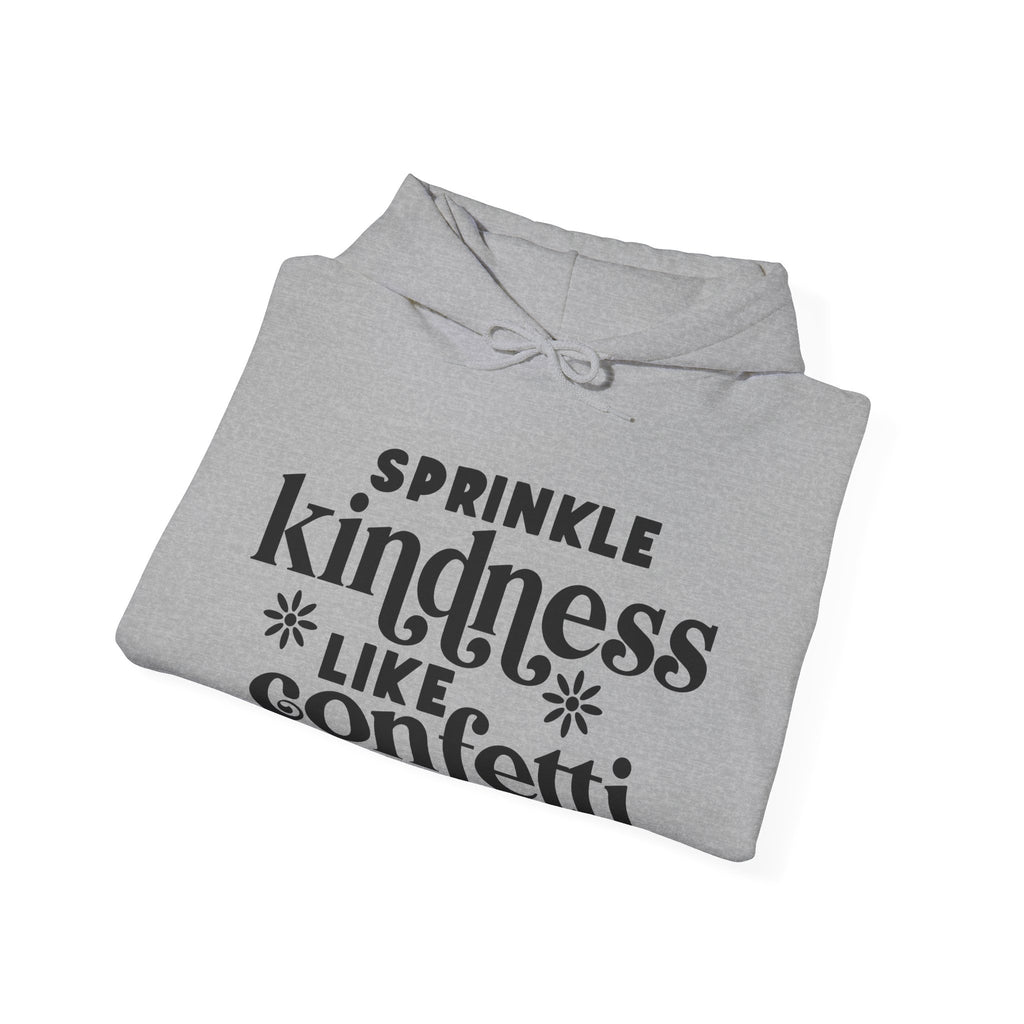 Sprinkle Kindness Like Confetti Unisex Heavy Blend Hooded Sweatshirt