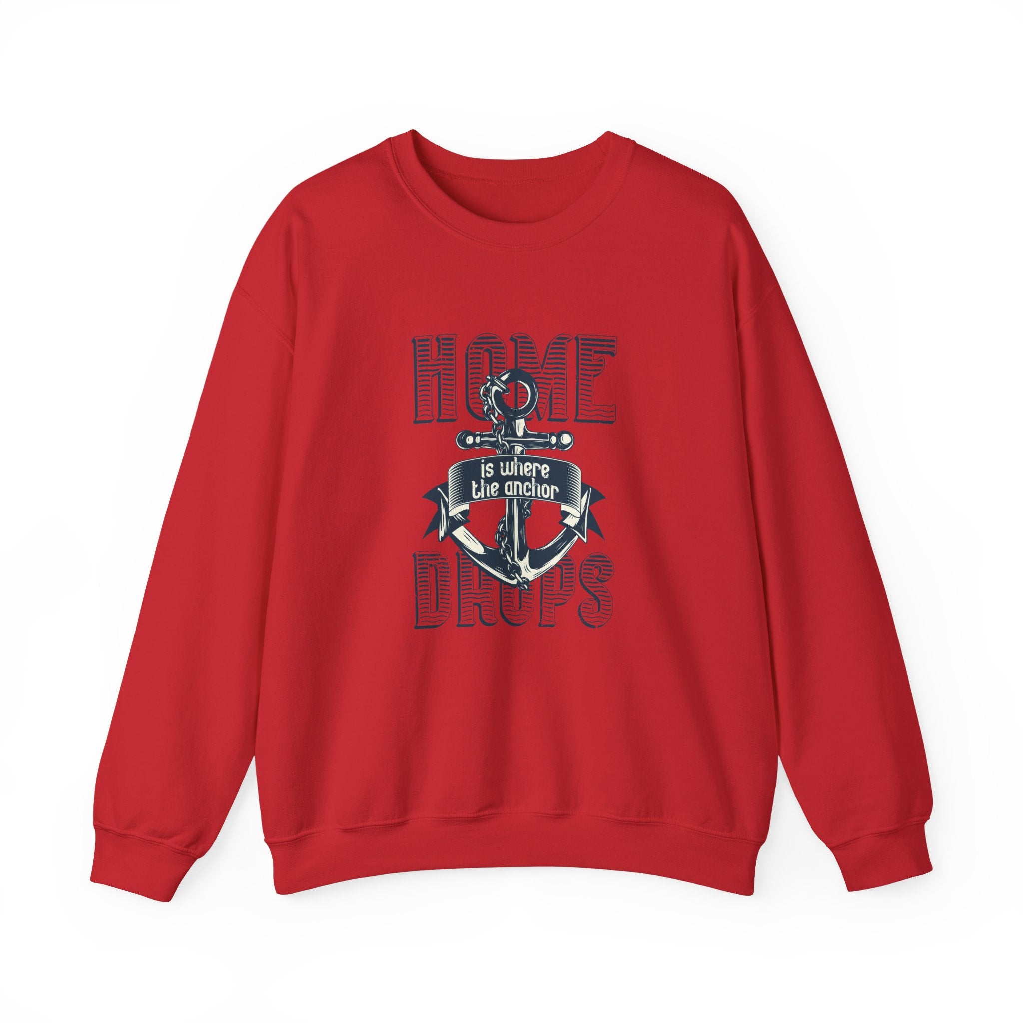 Home Is Where The Anchor Drops Unisex Heavy Blend Crewneck Sweatshirt