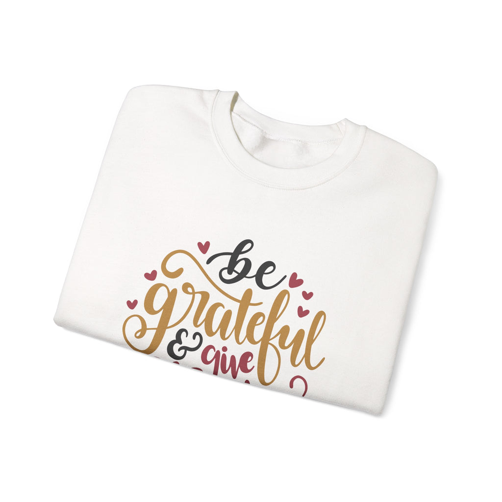 Be Grateful And Give Thanks Unisex Heavy Blend Crewneck Sweatshirt