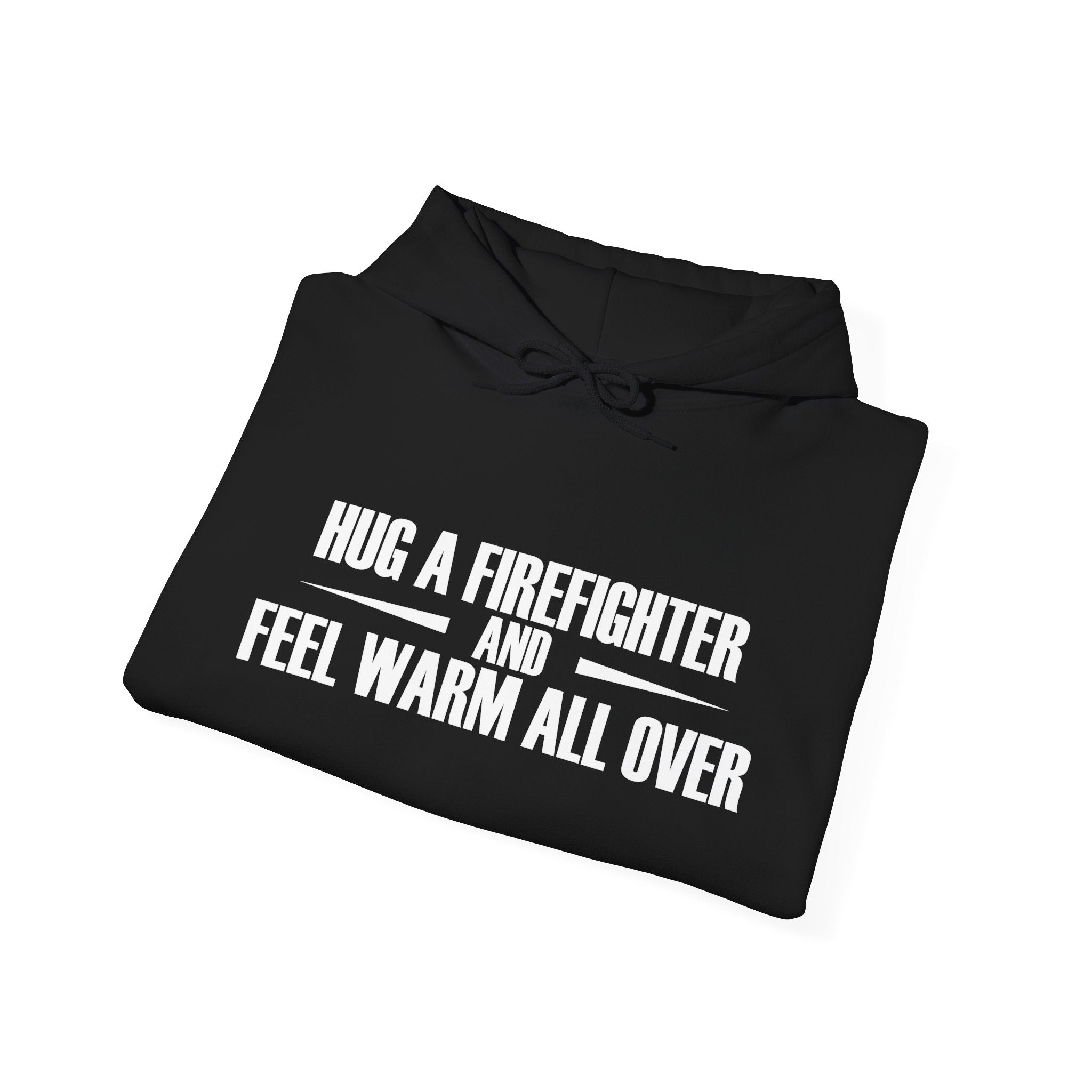Hug A Firefighter Unisex Heavy Blend Hooded Sweatshirt For Ultimate Warmth