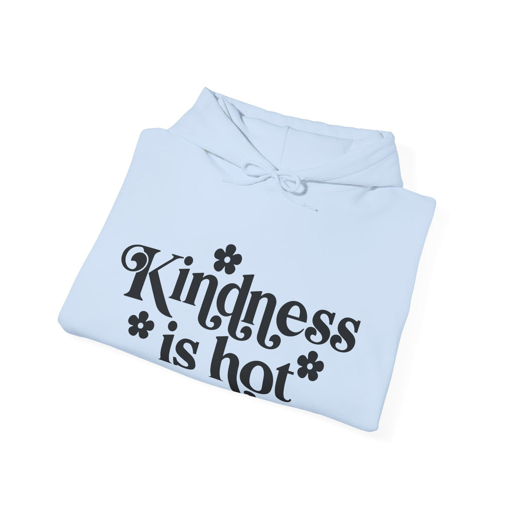 Kindness Is Hot Unisex Heavy Blend Hooded Sweatshirt for Ultimate Comfort