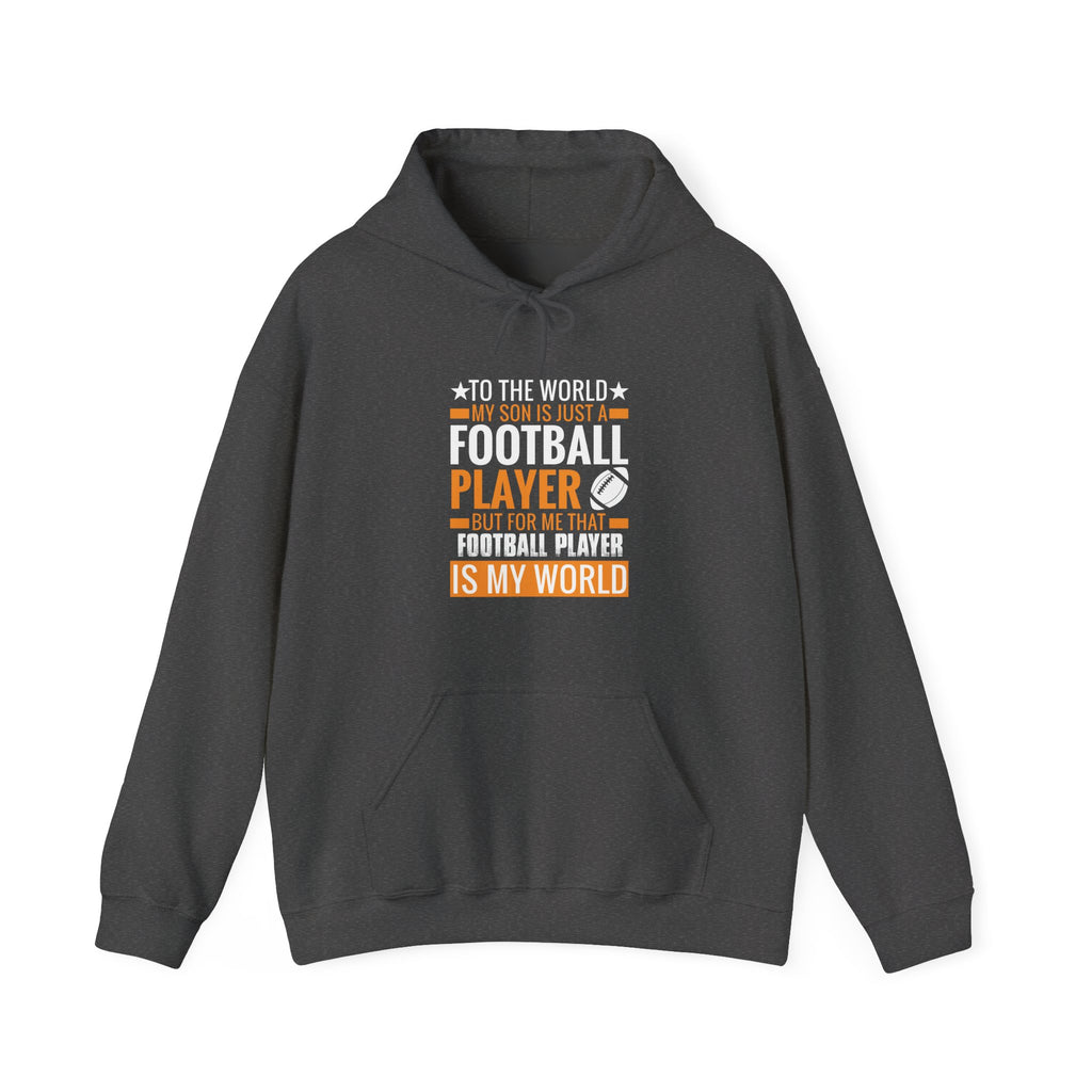 That Football Player Is My Whole World Unisex Heavy Blend Hooded Sweatshirt