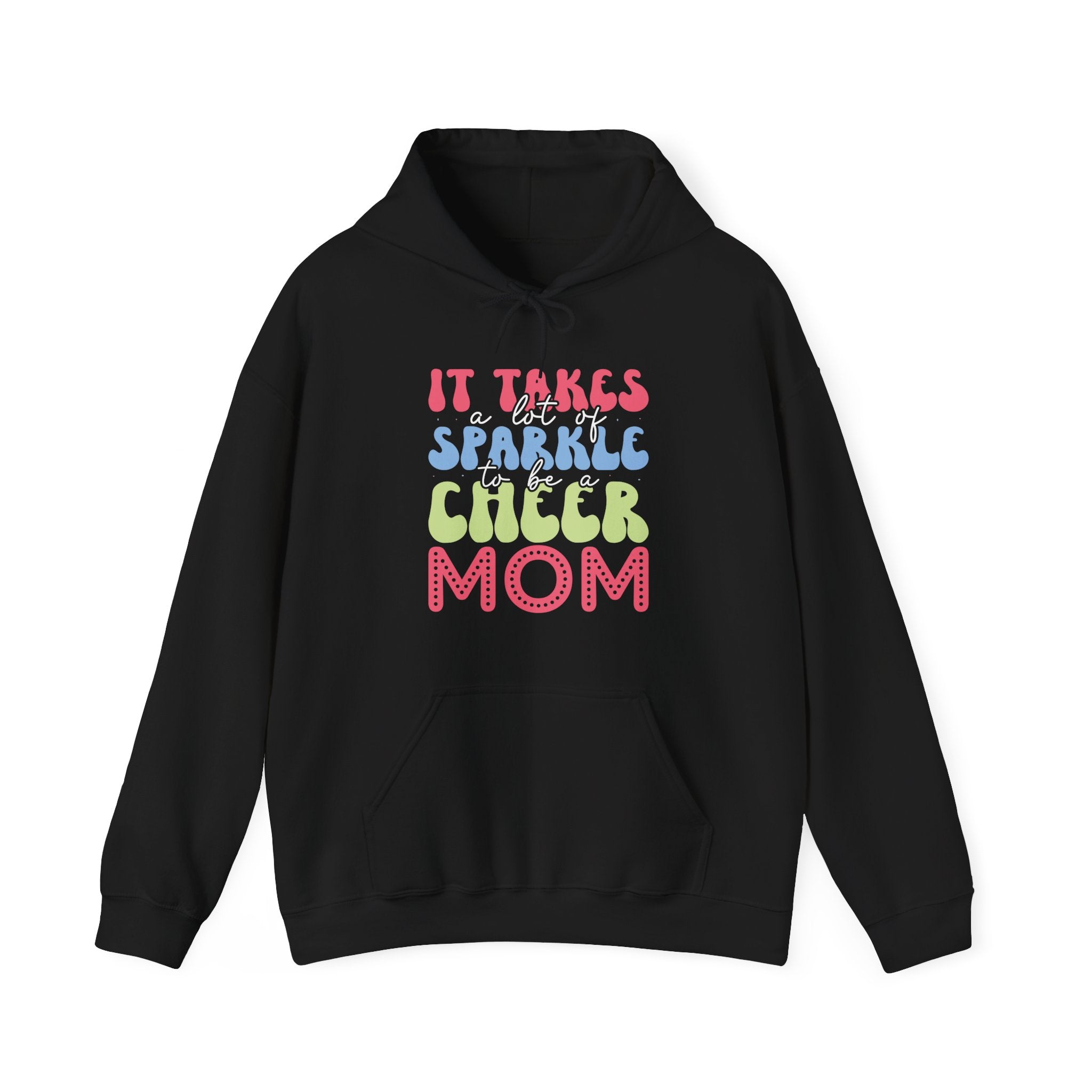 It Takes A Lot Of Sparkle To Be A Cheer Mom Unisex Heavy Blend Hooded Sweatshirt