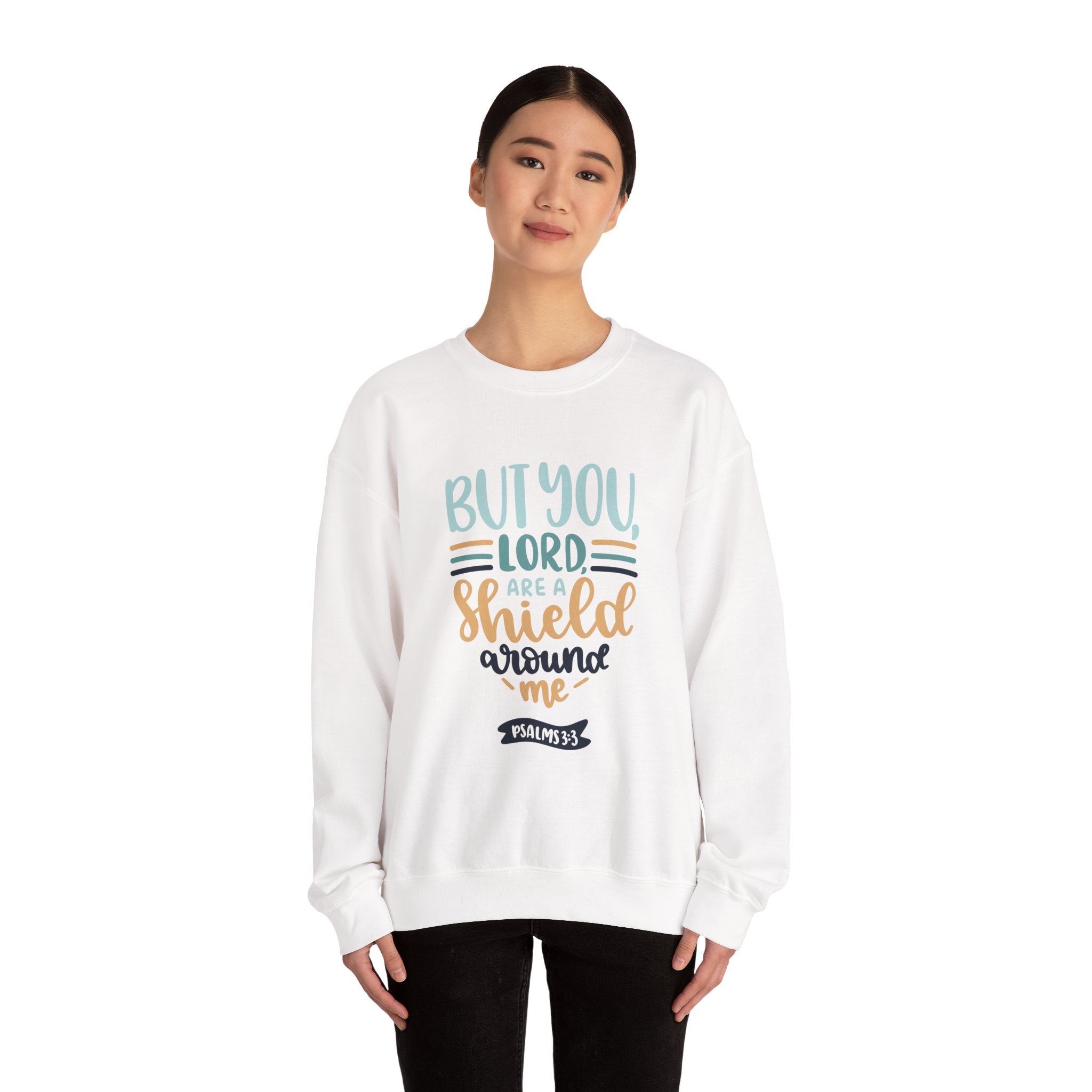 But You Lord Are A Shield Around Me Psalms 3 3 Unisex Heavy Blend Crewneck Sweatshirt