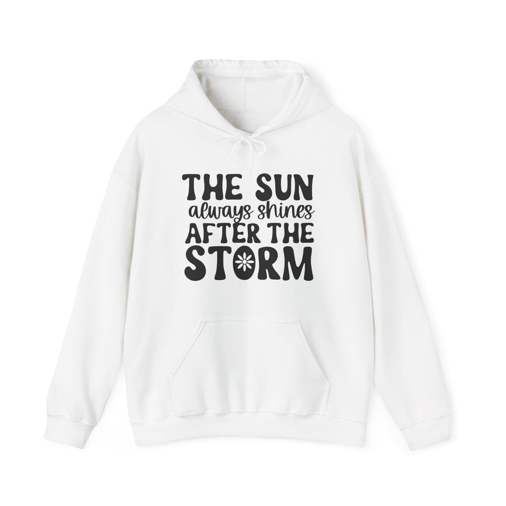 The Sun Always Shines After The Storm Unisex Heavy Blend Hooded Sweatshirt