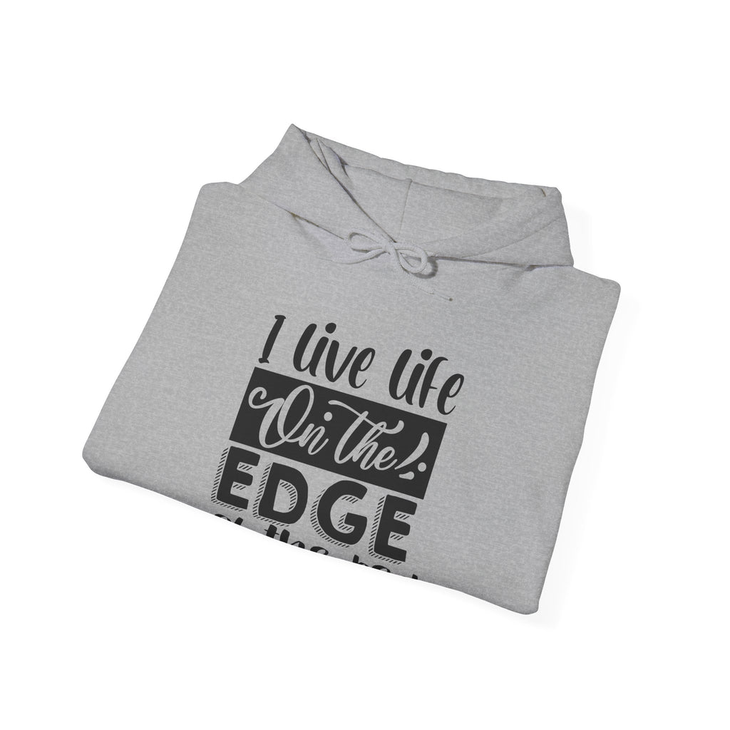 I Live Life On The Edge Of The Bed Unisex Heavy Blend Hooded Sweatshirt