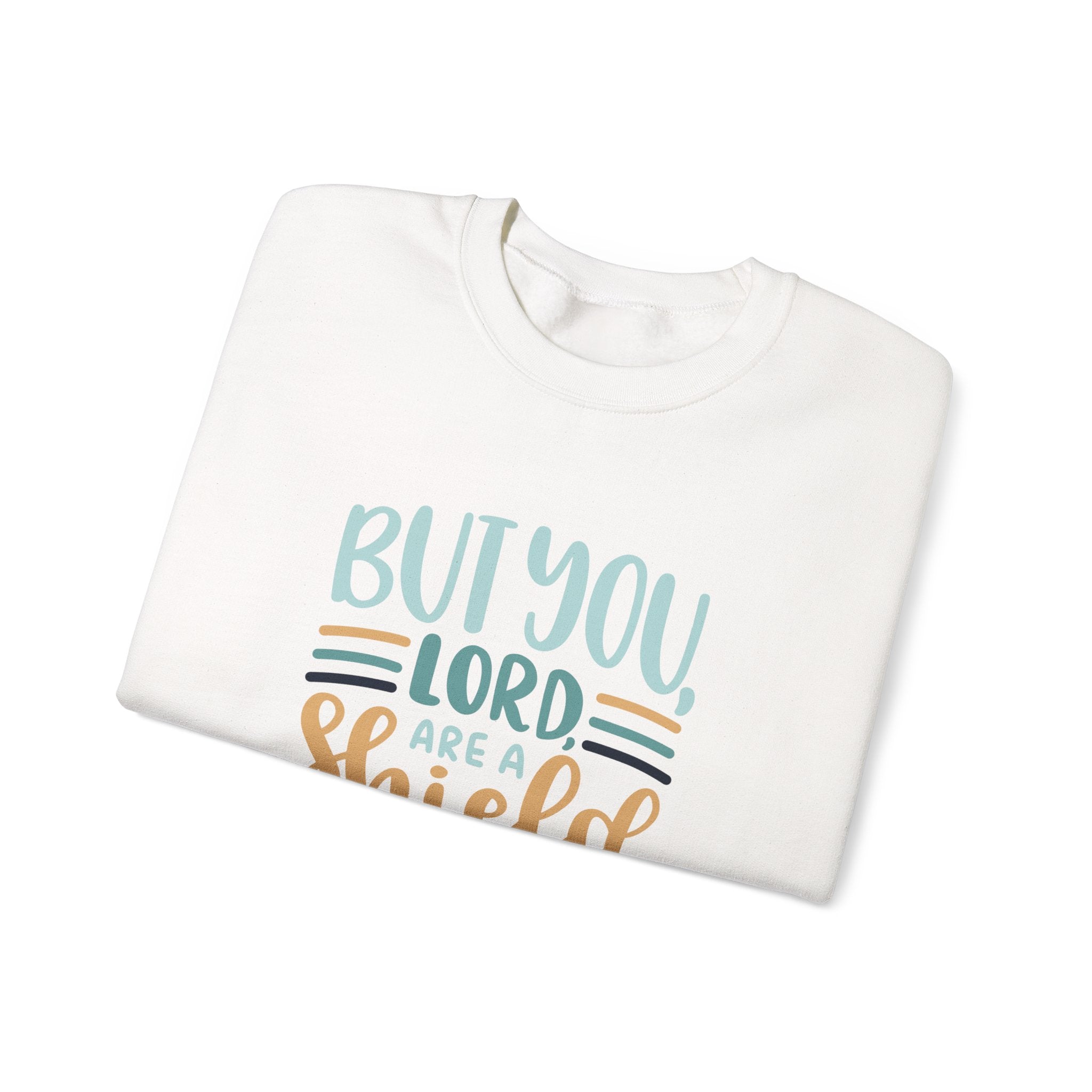 But You Lord Are A Shield Around Me Psalms 3 3 Unisex Heavy Blend Crewneck Sweatshirt