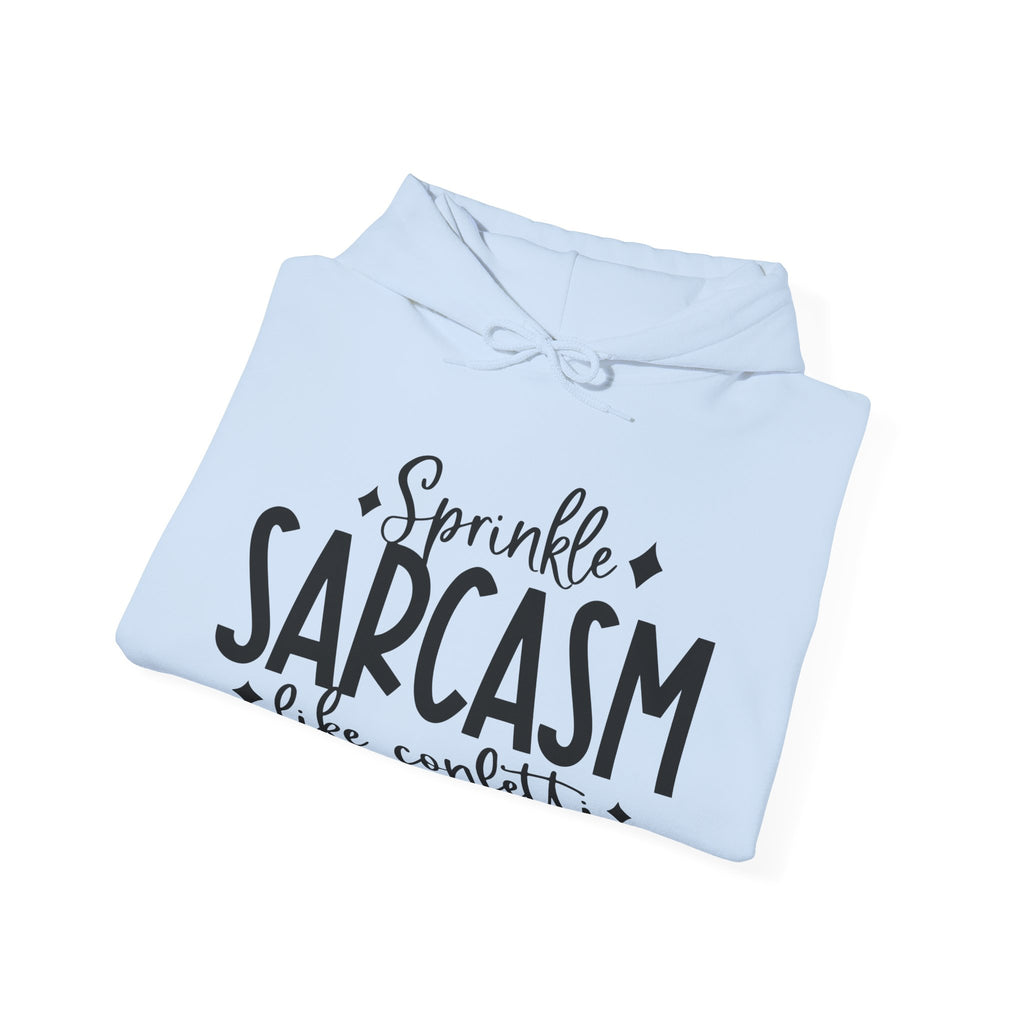 Sprinkle Sarcasm Like Confetti Unisex Heavy Blend Hooded Sweatshirt