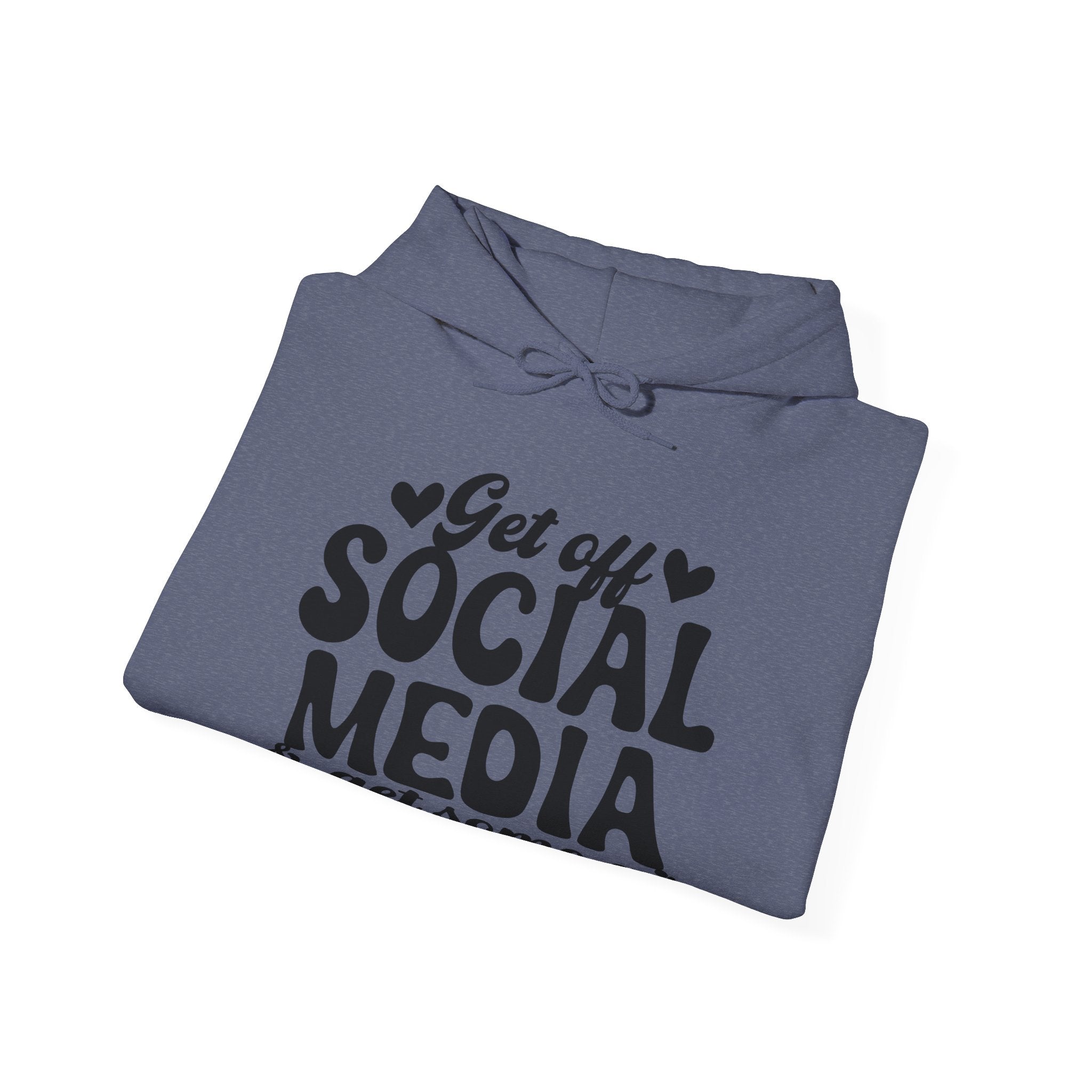 Get Off Social Media And Enjoy The Outdoors Unisex Heavy Blend Hooded Sweatshirt