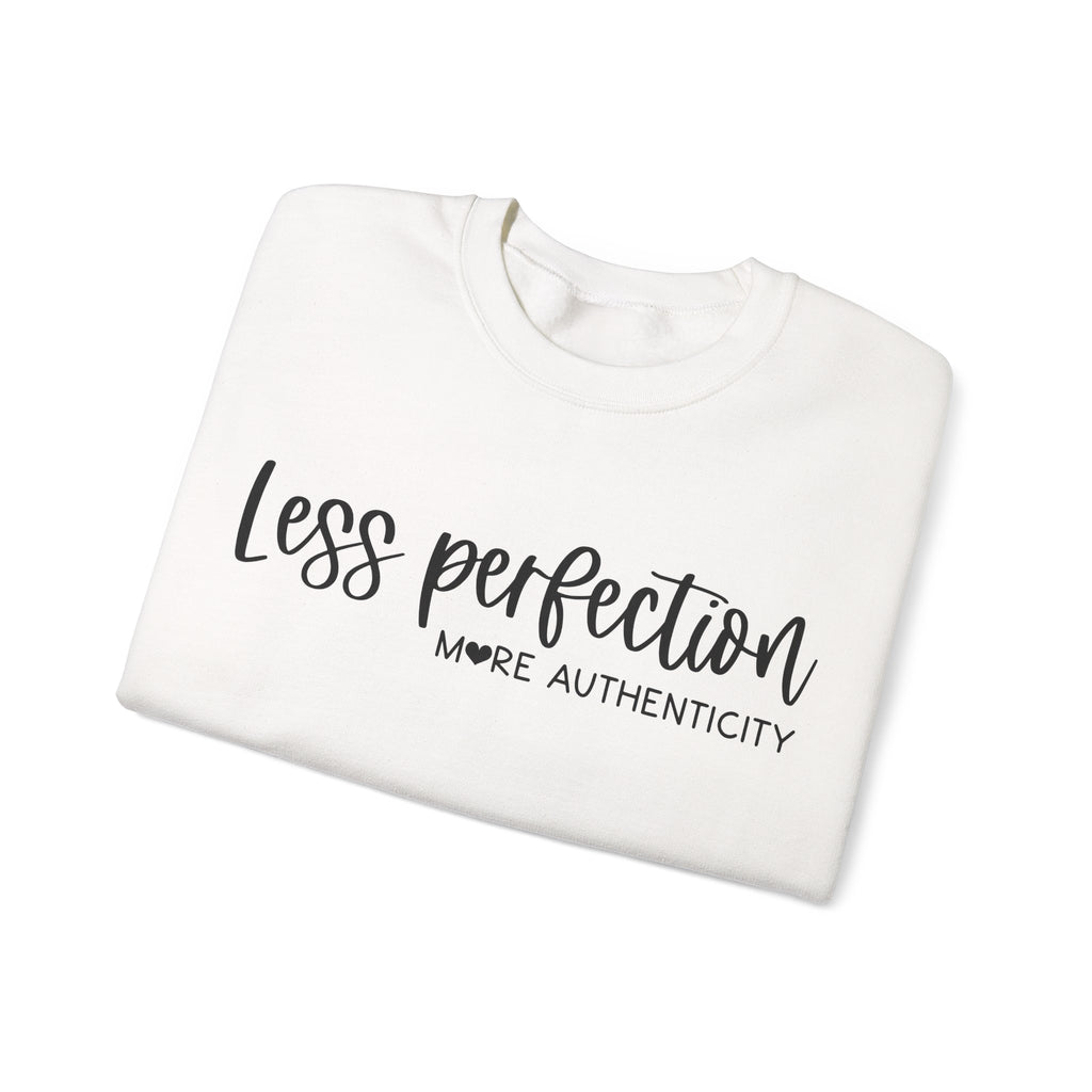 Less Perfection More Authenticity Unisex Heavy Blend Crewneck Sweatshirt