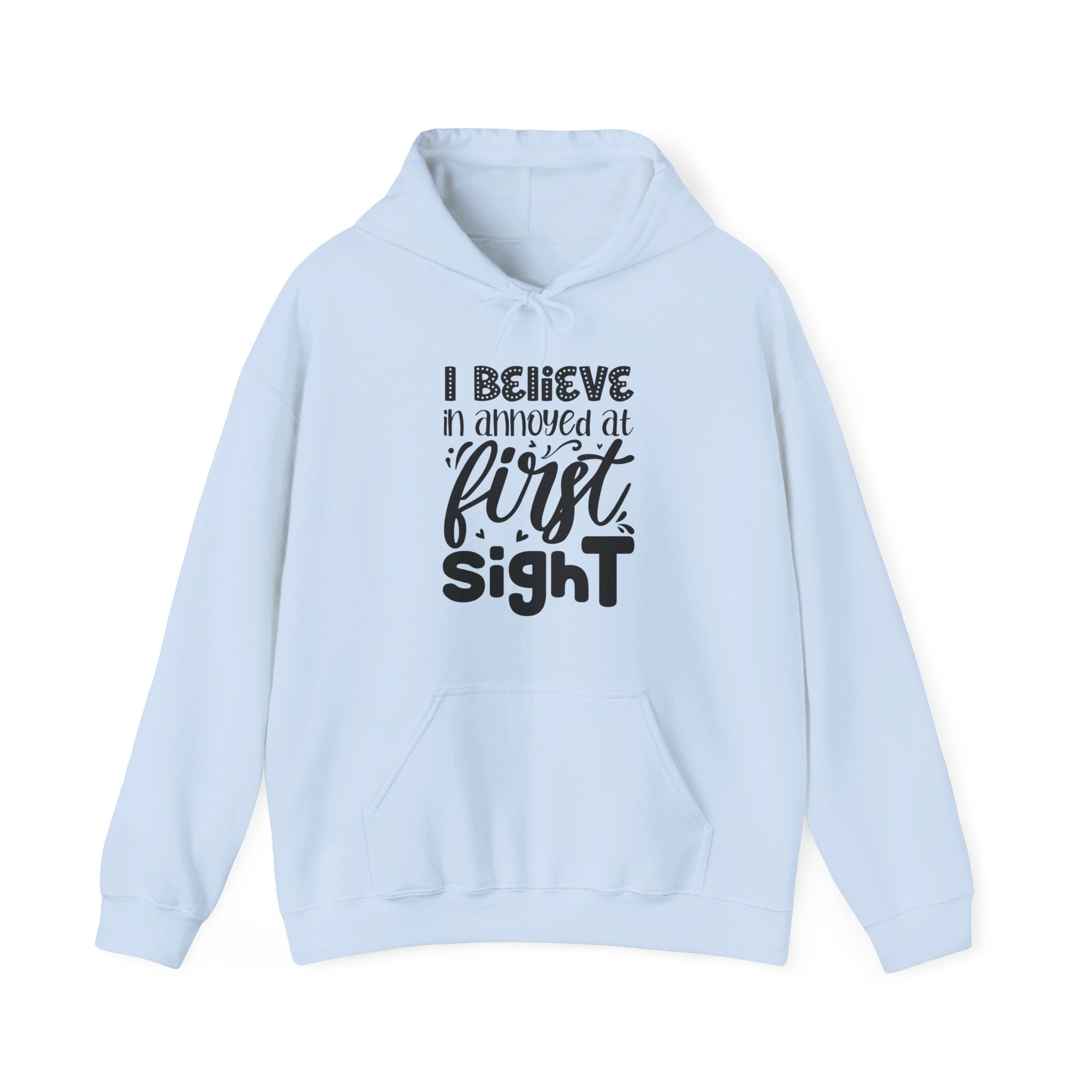 I Believe In Annoyed At First Sight Unisex Heavy Blend Hooded Sweatshirt