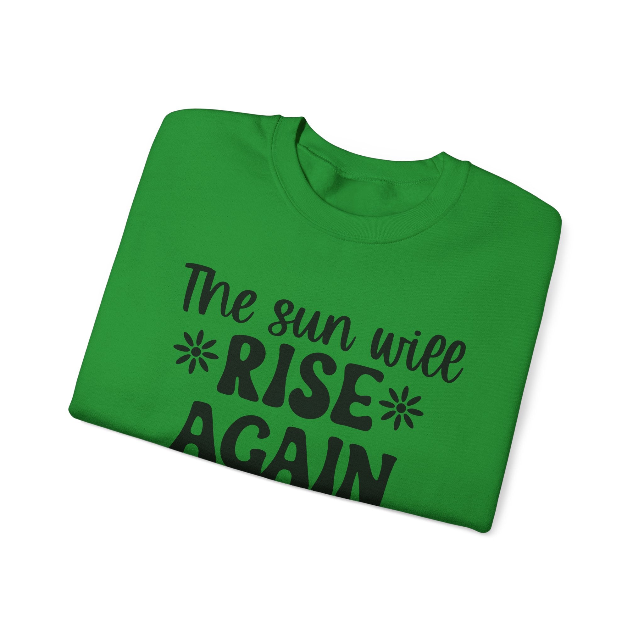 The Sun Will Rise Again Unisex Heavy Blend Crewneck Sweatshirt