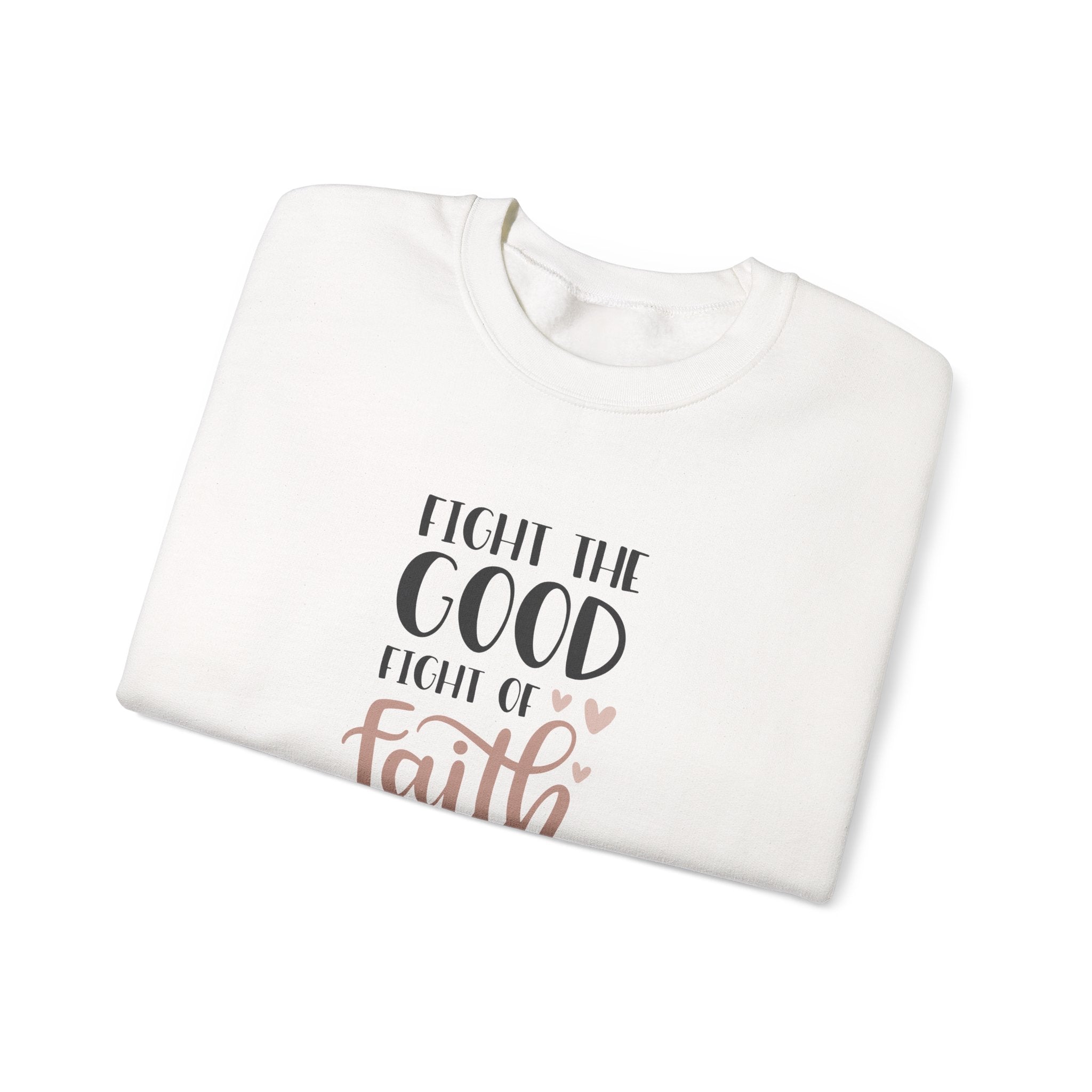 Fight The Good Fight Of Faith Unisex Heavy Blend Crewneck Sweatshirt