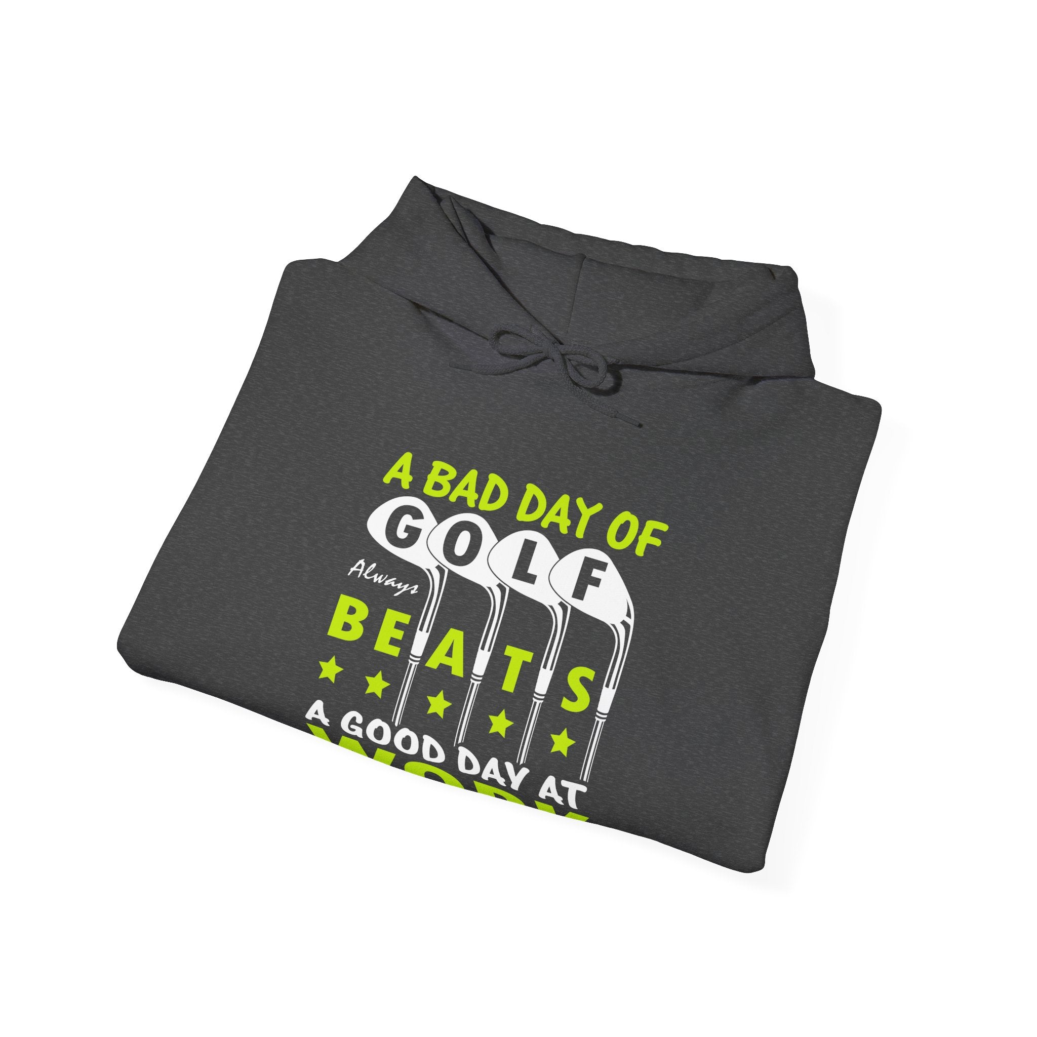 A Bad Day Of Gold Always Beats A Good Day At Work Unisex Heavy Blend Hooded Sweatshirt