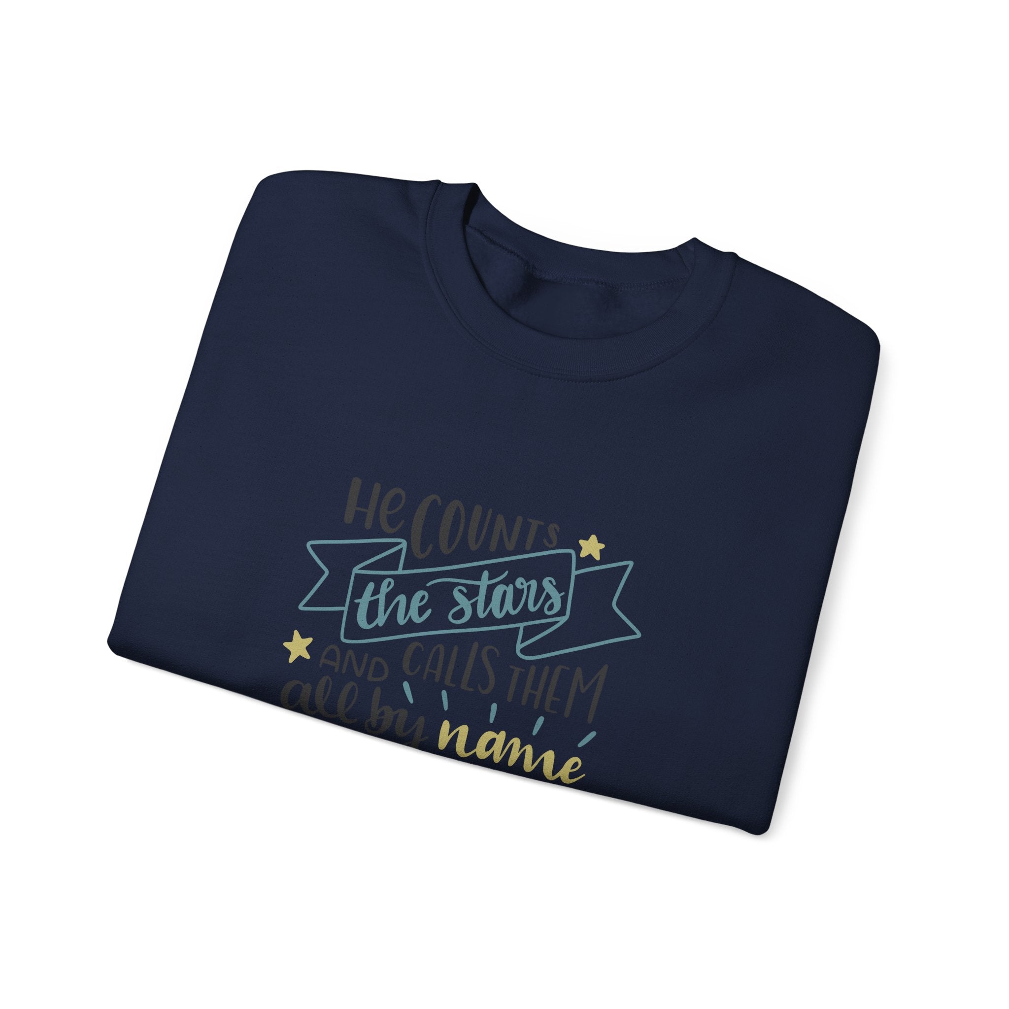 He Counts The Stars And Calls Them All By Name Psalm 147 4 Unisex Heavy Blend Crewneck Sweatshirt