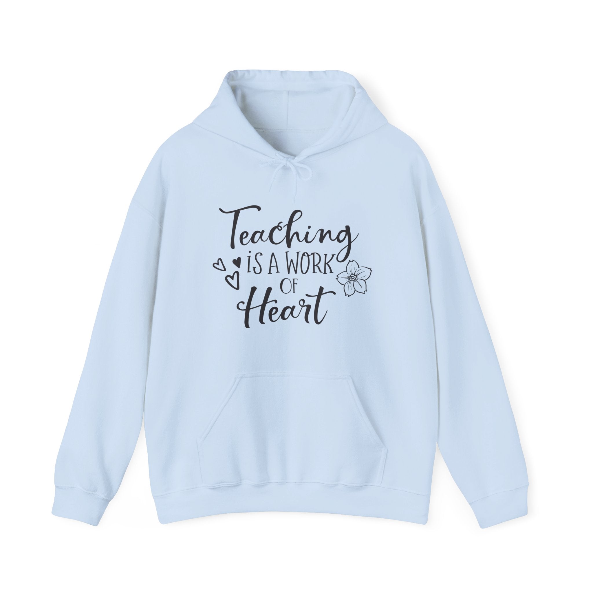Teaching Is A Work Of The Heart Unisex Heavy Blend Hooded Sweatshirt
