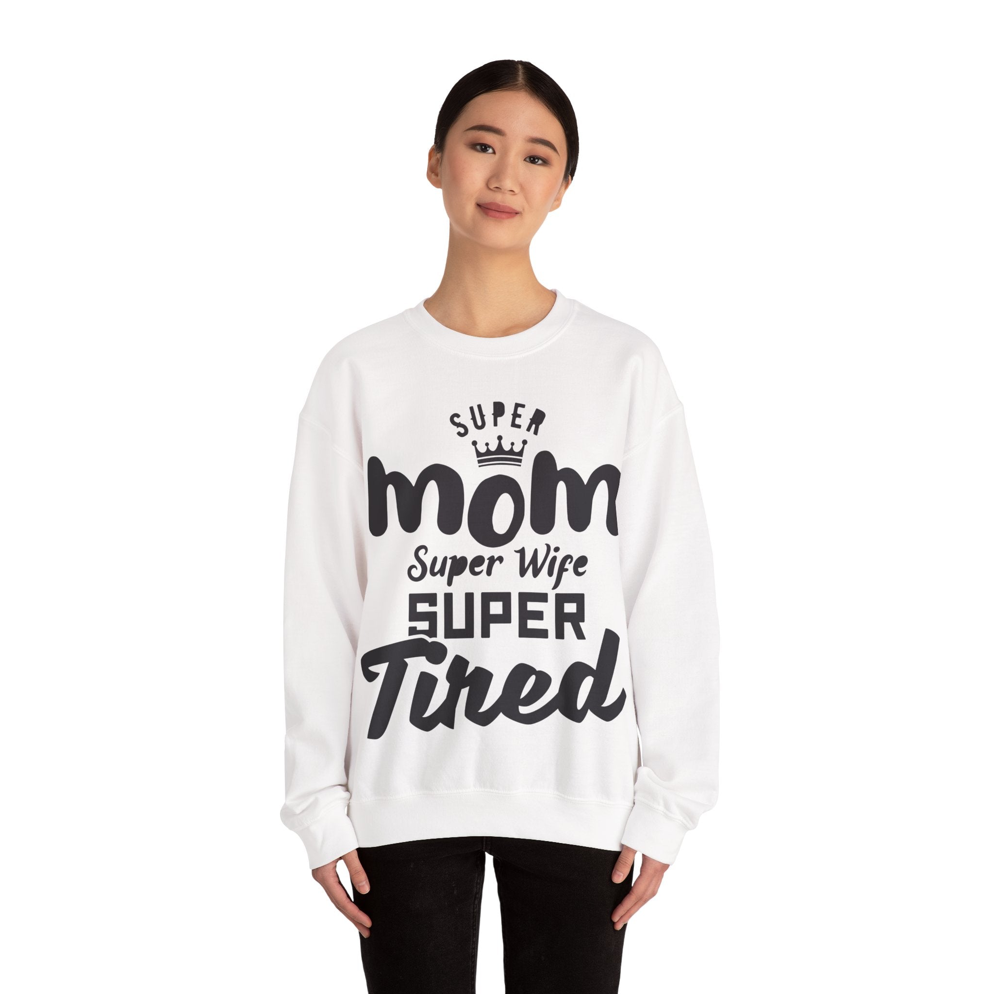 Super Mom Super Wife Super Tired Unisex Heavy Blend Crewneck Sweatshirt
