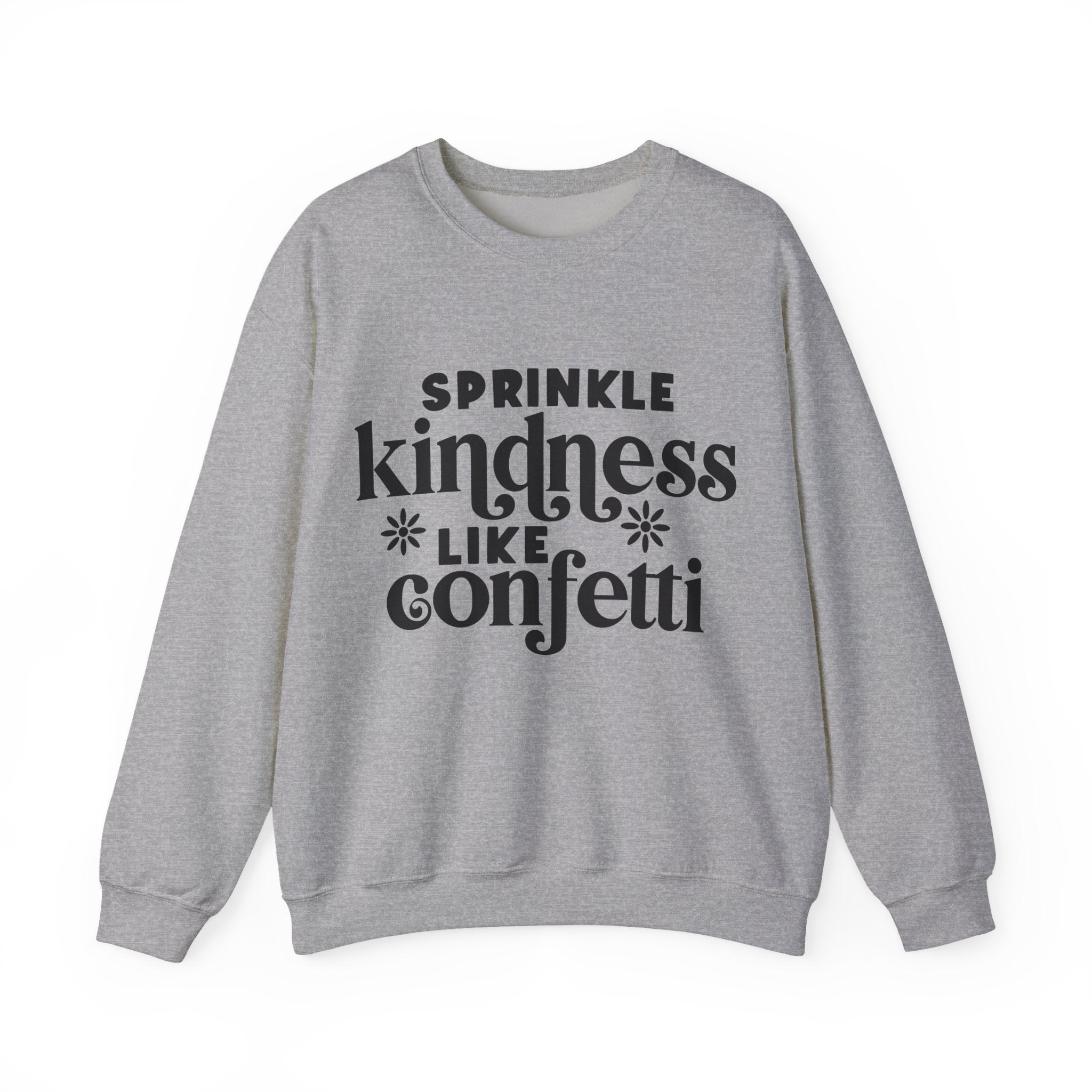 Sprinkle Kindness Like Confetti Unisex Heavy Blend Crewneck Sweatshirt