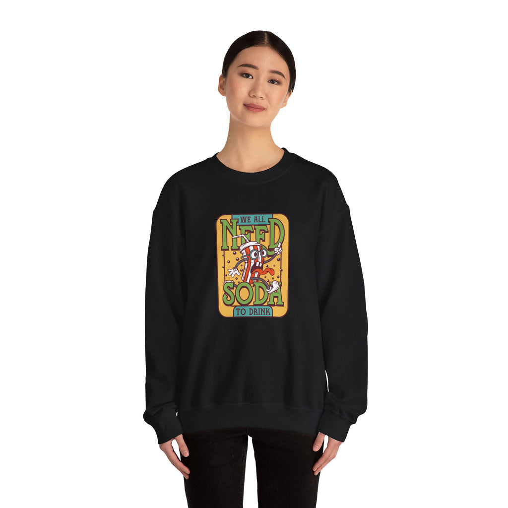 We All Need A Soda To Drink Unisex Heavy Blend Crewneck Sweatshirt