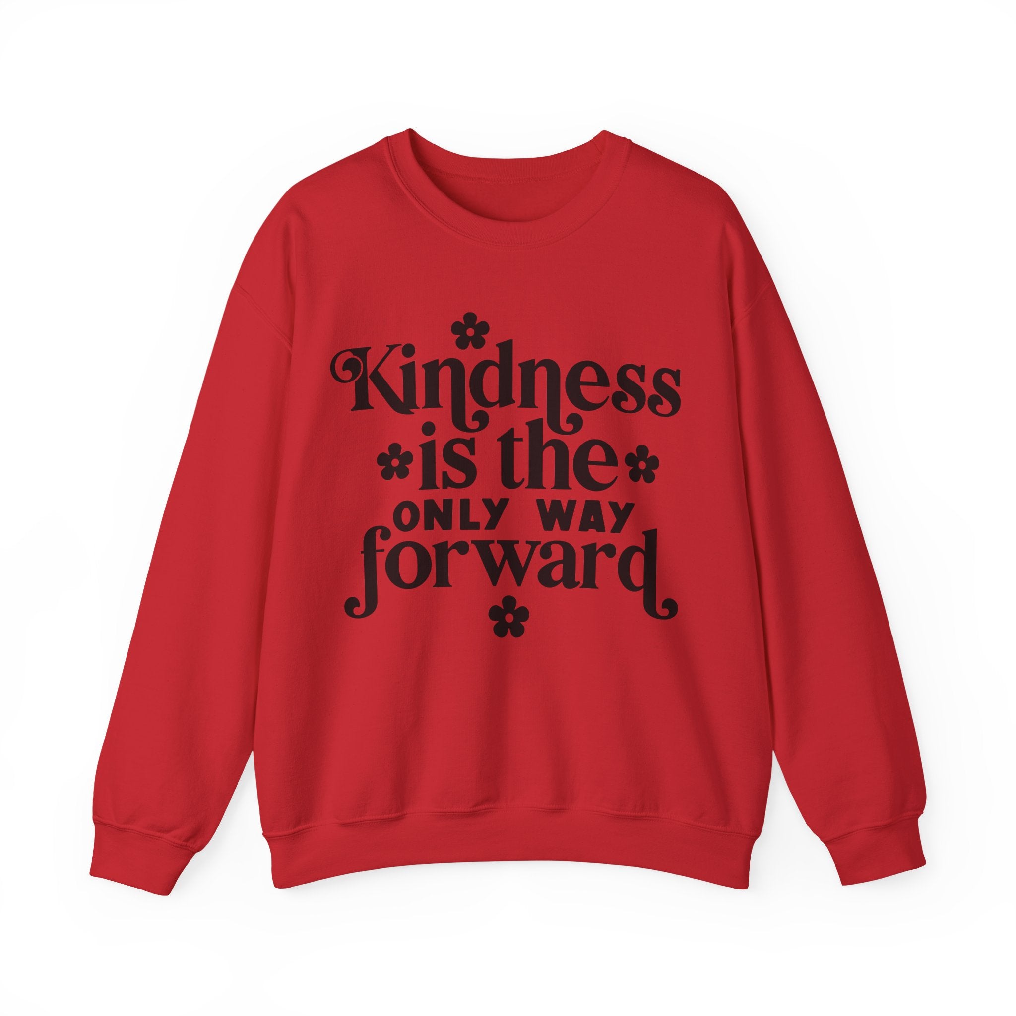 Kindness Is The Only Way Forward Unisex Heavy Blend Crewneck Sweatshirt
