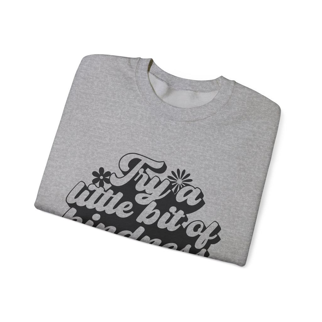 Try A Little Bit Of Kindness Unisex Heavy Blend Crewneck Sweatshirt