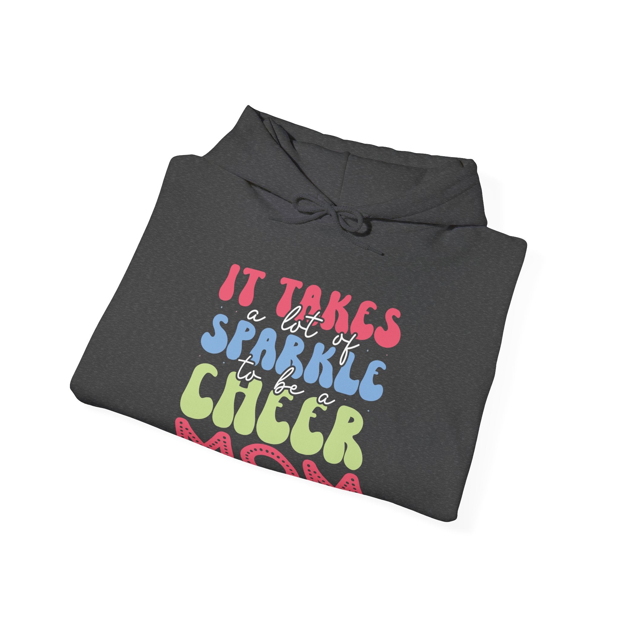 It Takes A Lot Of Sparkle To Be A Cheer Mom Unisex Heavy Blend Hooded Sweatshirt