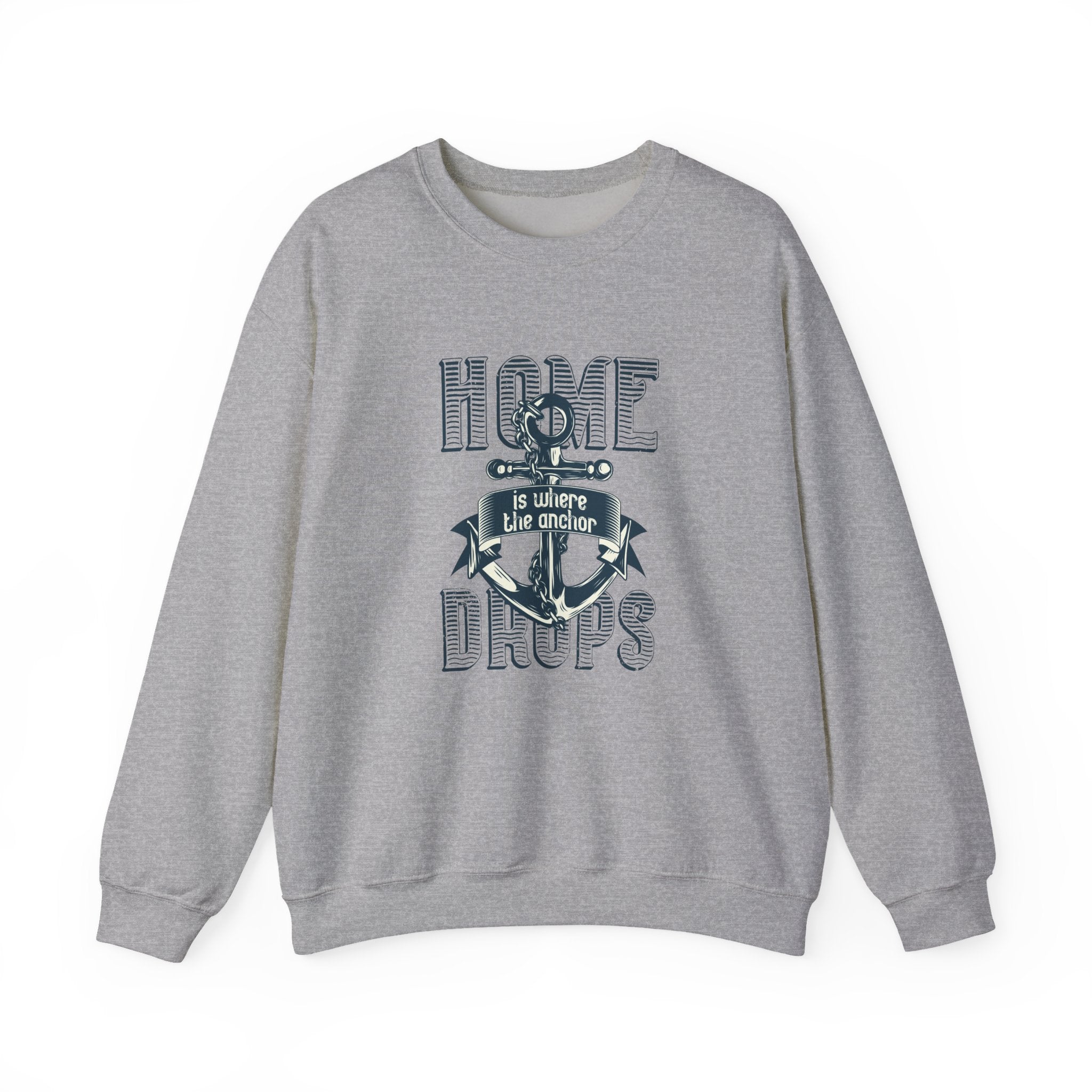 Home Is Where The Anchor Drops Unisex Heavy Blend Crewneck Sweatshirt