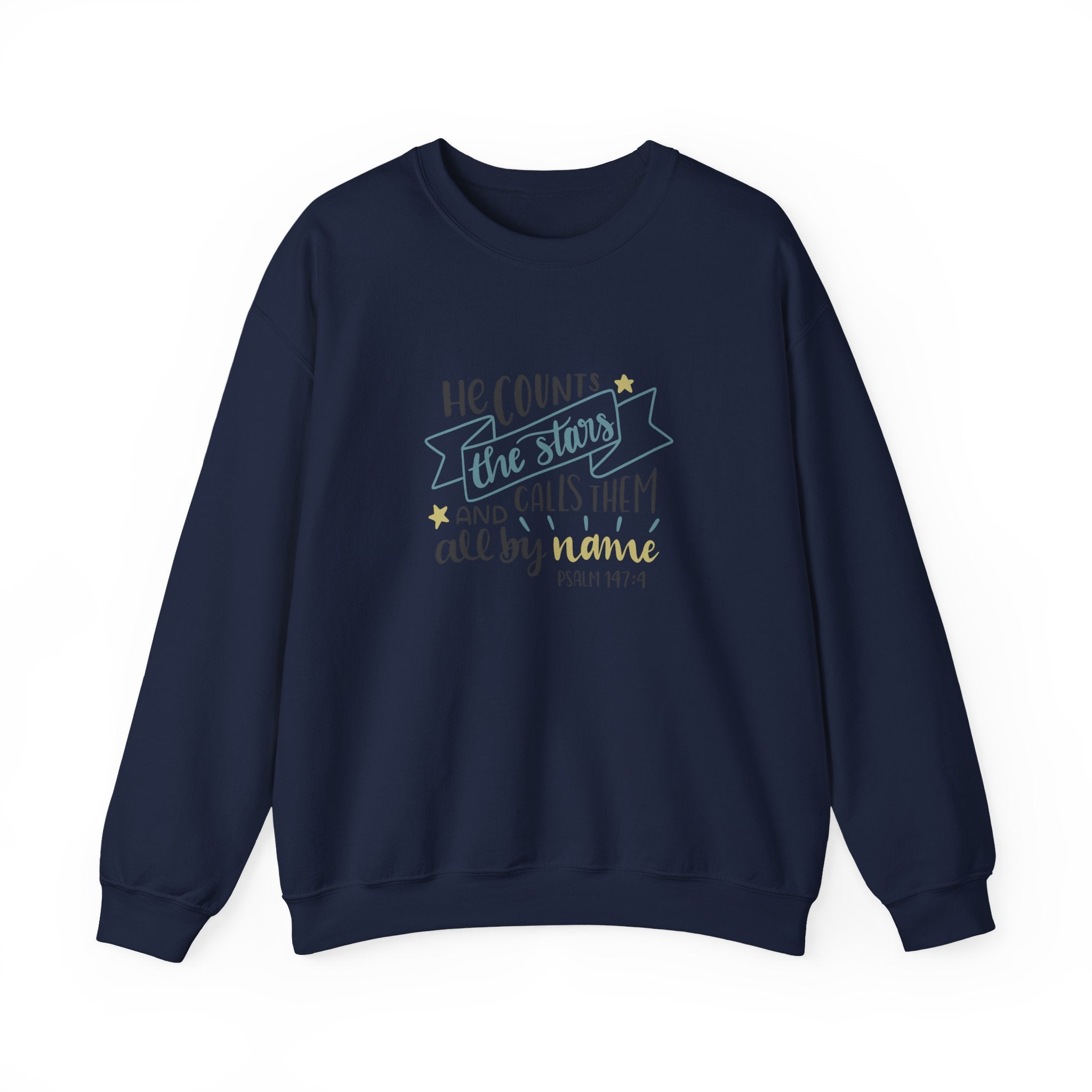 He Counts The Stars And Calls Them All By Name Psalm 147 4 Unisex Heavy Blend Crewneck Sweatshirt