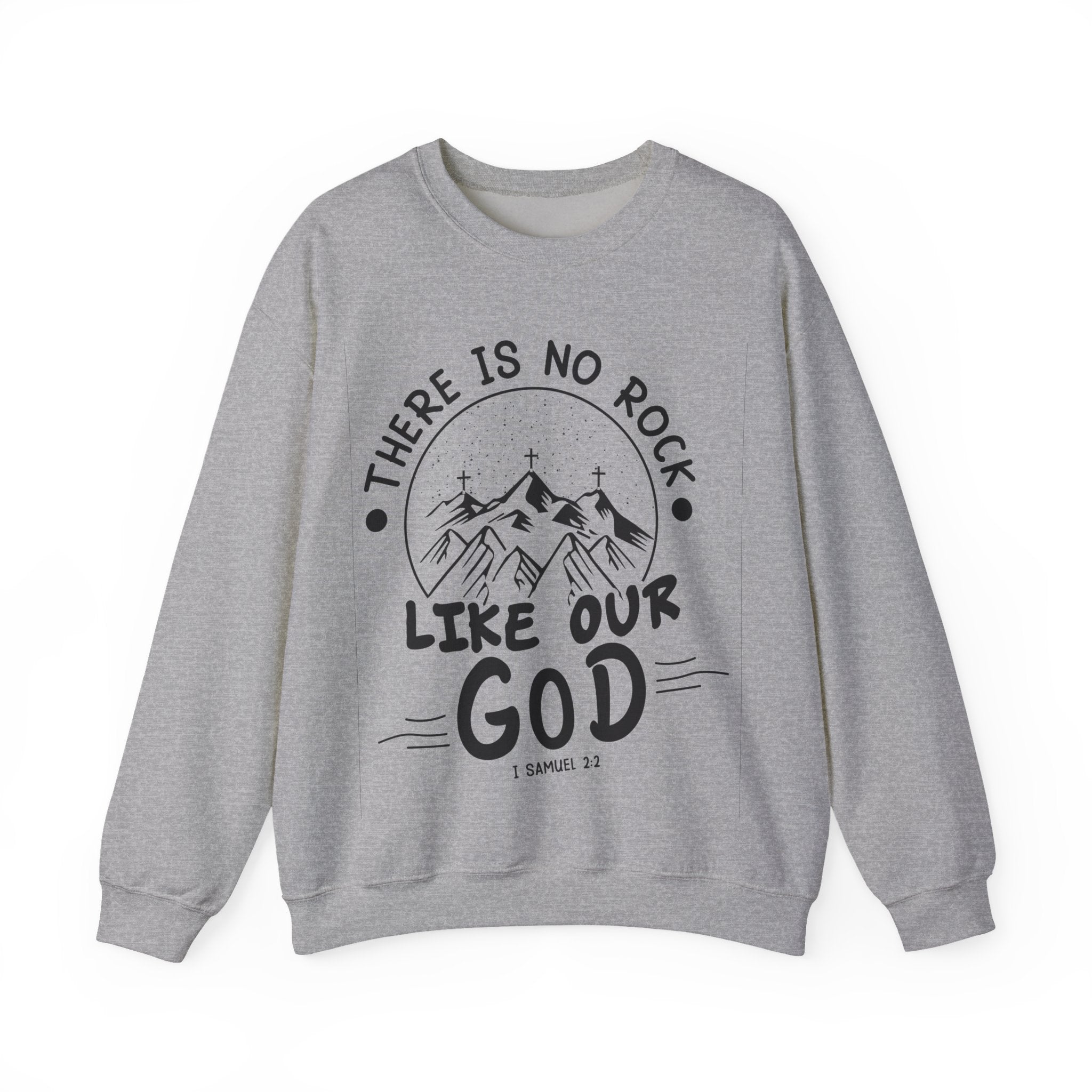 There Is No Rock Like Our God Unisex Heavy Blend Crewneck Sweatshirt