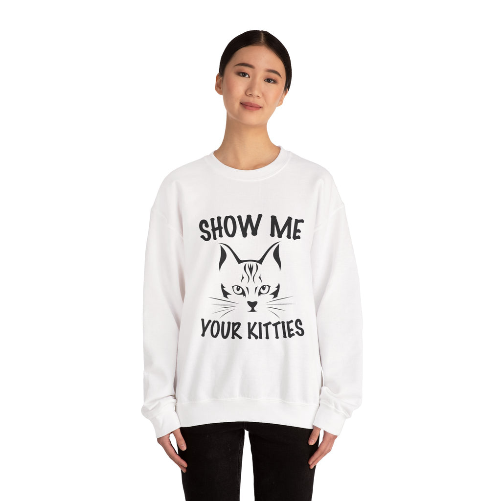 Show Me All Your Kitties Unisex Heavy Blend Crewneck Sweatshirt