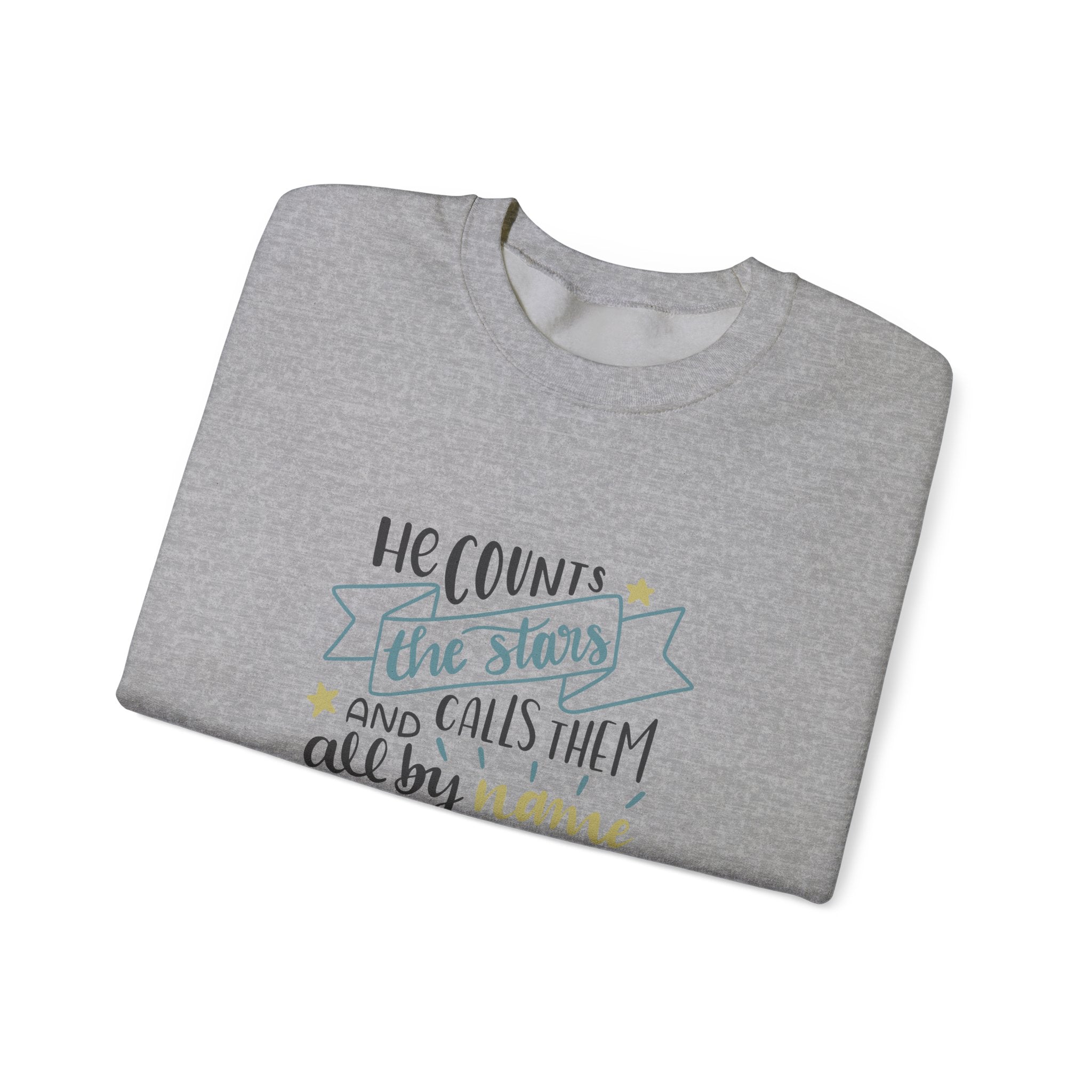 He Counts The Stars And Calls Them All By Name Psalm 147 4 Unisex Heavy Blend Crewneck Sweatshirt
