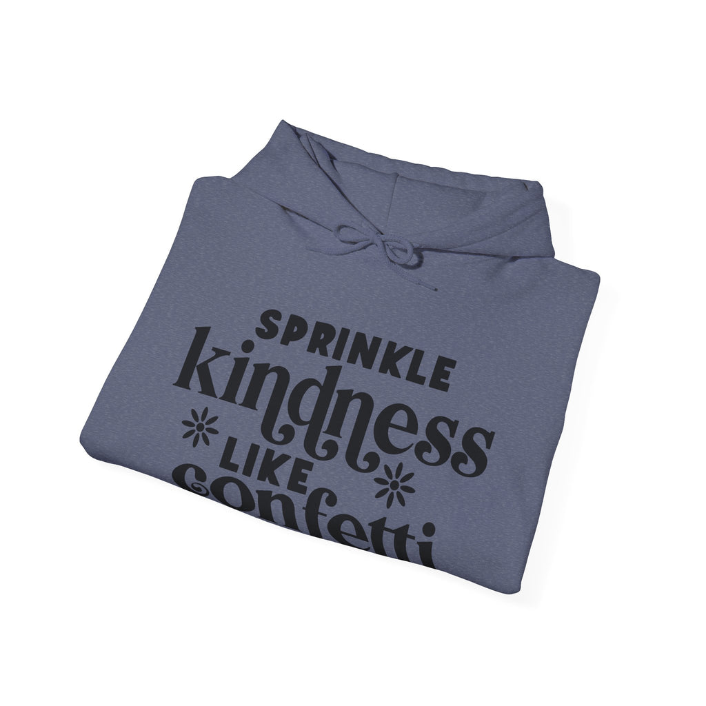 Sprinkle Kindness Like Confetti Unisex Heavy Blend Hooded Sweatshirt